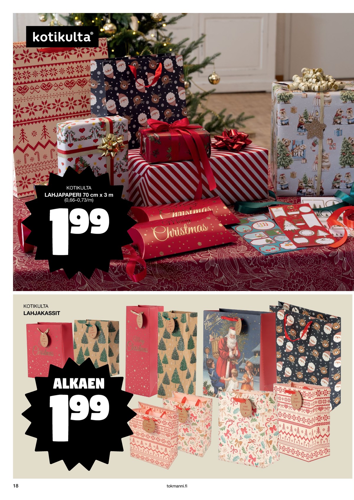 Katso ketjun Tokmanni tarjouslehti viikolta 1 sivustolla Viikkotarjoukset.fi. Löydät monia hyviä tarjouksia erilaisista tuotteista. Lue tarjouslehti täältä! Sivu 18