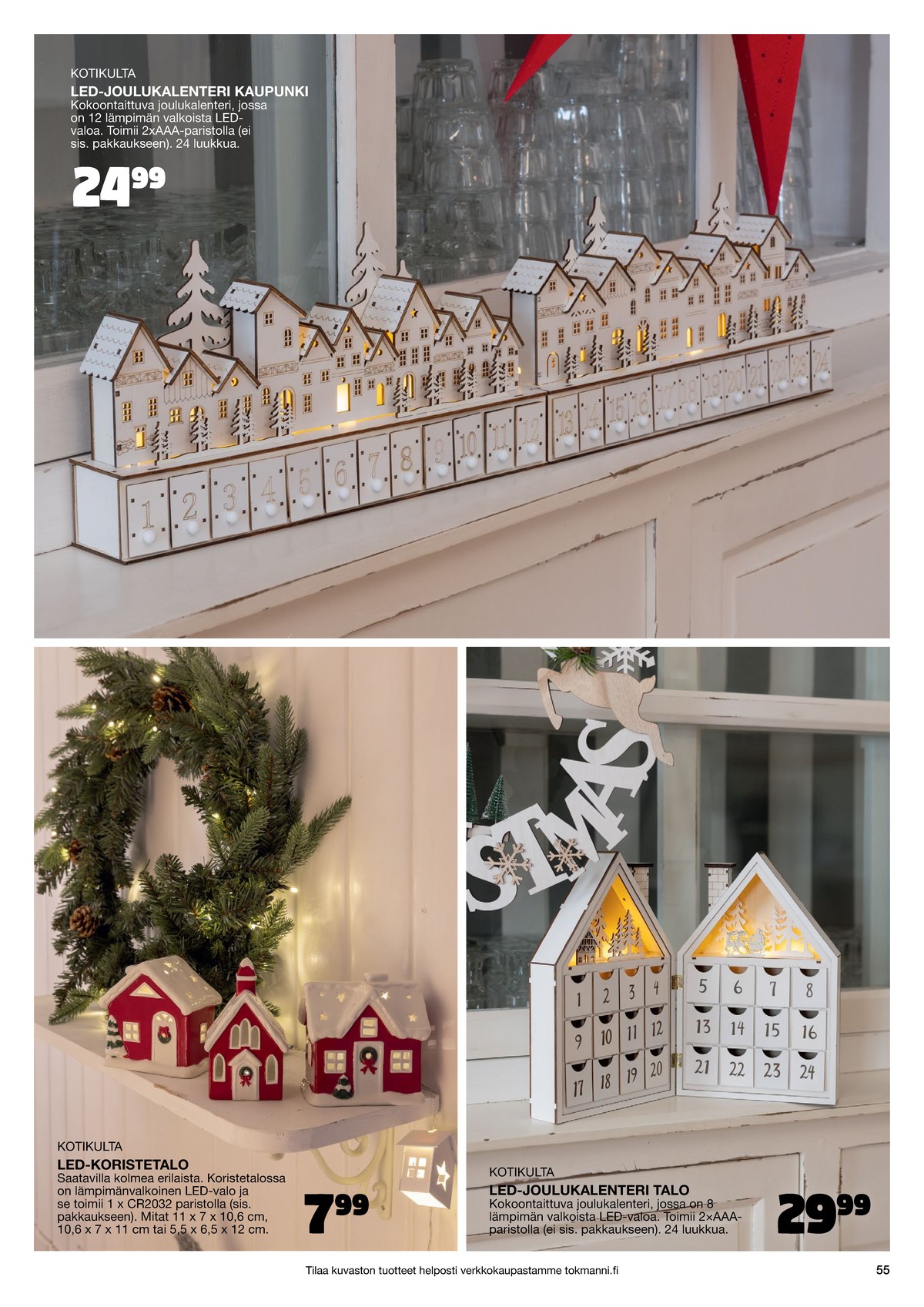 Katso ketjun Tokmanni tarjouslehti viikolta 1 sivustolla Viikkotarjoukset.fi. Löydät monia hyviä tarjouksia erilaisista tuotteista. Lue tarjouslehti täältä! Sivu 55