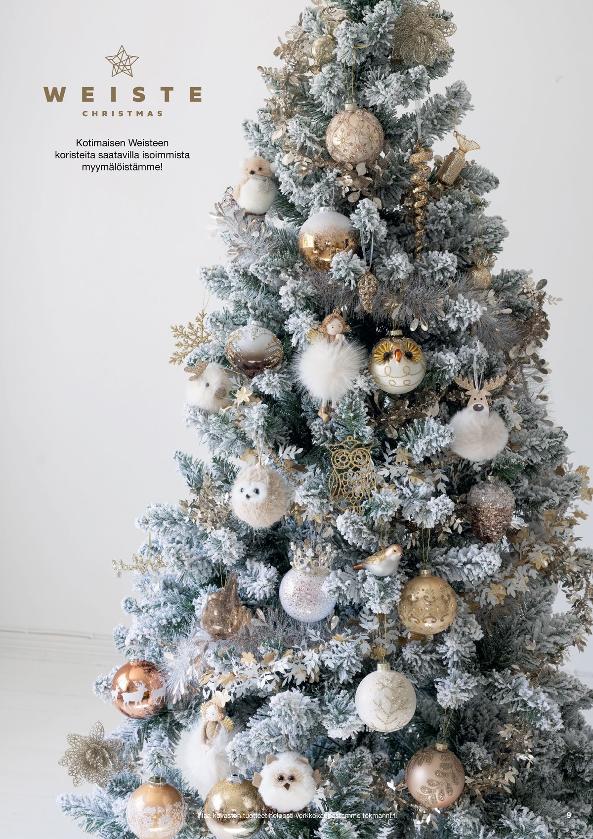 Katso ketjun Tokmanni tarjouslehti viikolta 1 sivustolla Viikkotarjoukset.fi. Löydät monia hyviä tarjouksia erilaisista tuotteista. Lue tarjouslehti täältä! Sivu 9