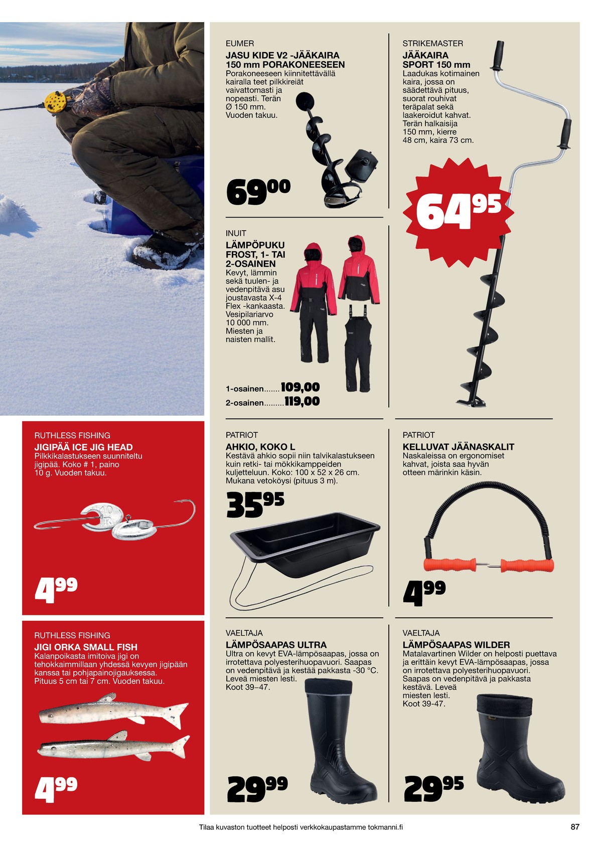 Katso ketjun Tokmanni tarjouslehti viikolta 1 sivustolla Viikkotarjoukset.fi. Löydät monia hyviä tarjouksia erilaisista tuotteista. Lue tarjouslehti täältä! Sivu 87