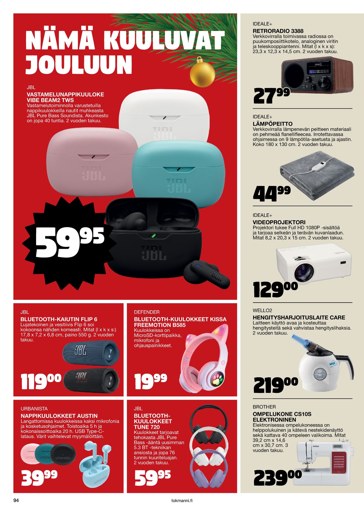 Katso ketjun Tokmanni tarjouslehti viikolta 1 sivustolla Viikkotarjoukset.fi. Löydät monia hyviä tarjouksia erilaisista tuotteista. Lue tarjouslehti täältä! Sivu 94