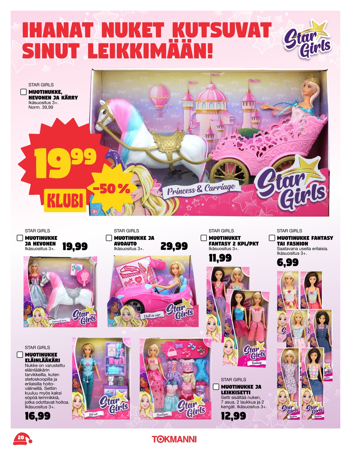Katso ketjun Tokmanni tarjouslehti viikolta 1 sivustolla Viikkotarjoukset.fi. Löydät monia hyviä tarjouksia erilaisista tuotteista. Lue tarjouslehti täältä! Sivu 20