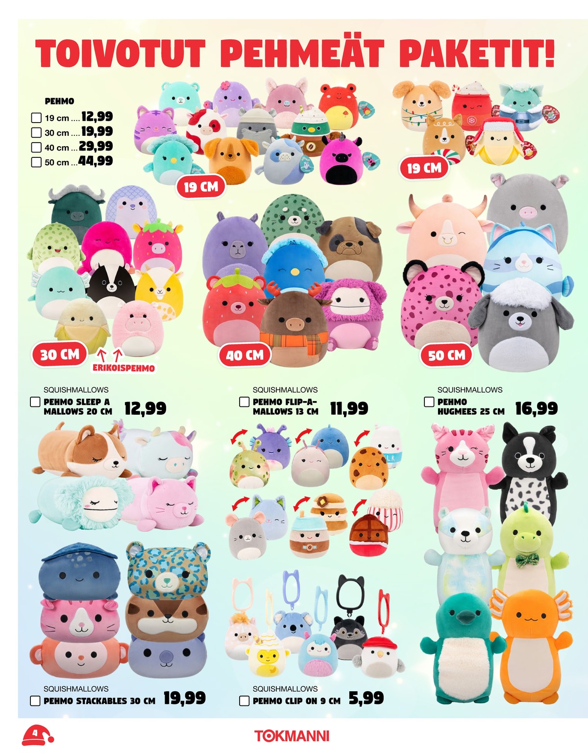 Katso ketjun Tokmanni tarjouslehti viikolta 1 sivustolla Viikkotarjoukset.fi. Löydät monia hyviä tarjouksia erilaisista tuotteista. Lue tarjouslehti täältä! Sivu 4