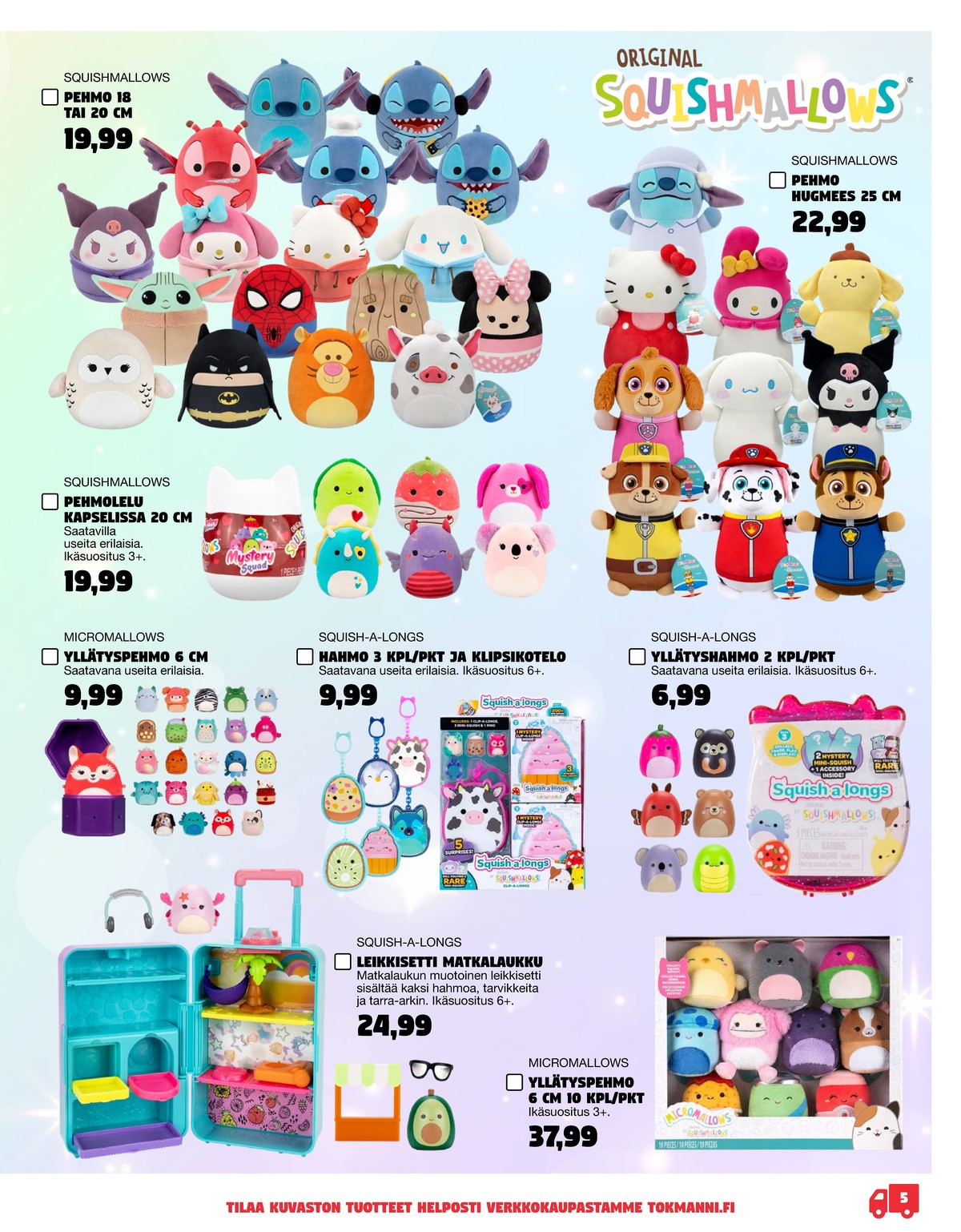 Katso ketjun Tokmanni tarjouslehti viikolta 1 sivustolla Viikkotarjoukset.fi. Löydät monia hyviä tarjouksia erilaisista tuotteista. Lue tarjouslehti täältä! Sivu 5