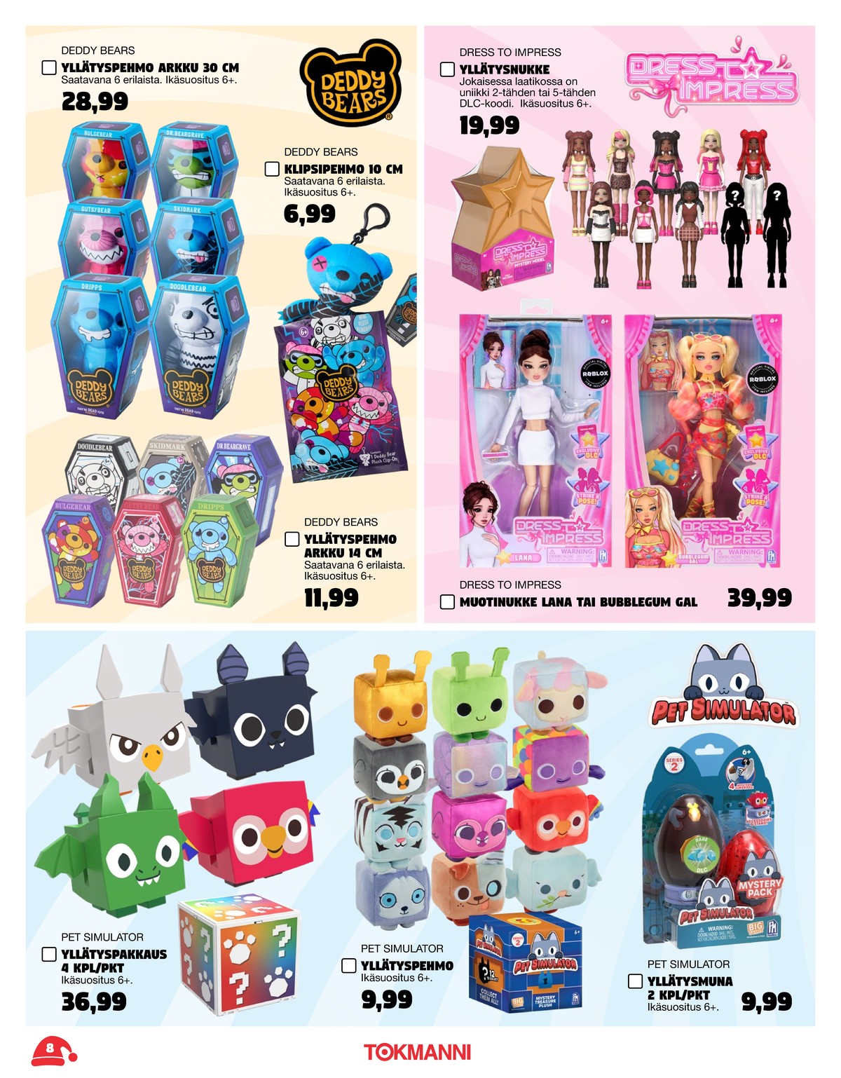 Katso ketjun Tokmanni tarjouslehti viikolta 1 sivustolla Viikkotarjoukset.fi. Löydät monia hyviä tarjouksia erilaisista tuotteista. Lue tarjouslehti täältä! Sivu 8