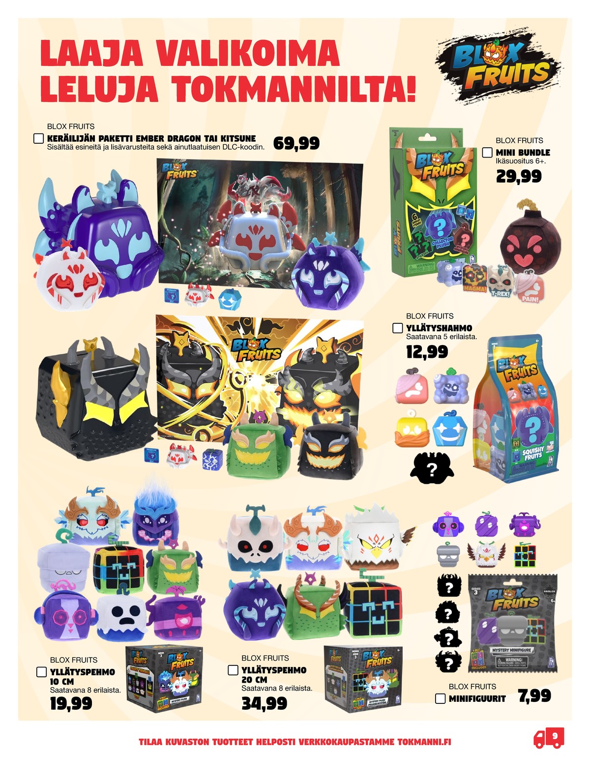 Katso ketjun Tokmanni tarjouslehti viikolta 1 sivustolla Viikkotarjoukset.fi. Löydät monia hyviä tarjouksia erilaisista tuotteista. Lue tarjouslehti täältä! Sivu 9