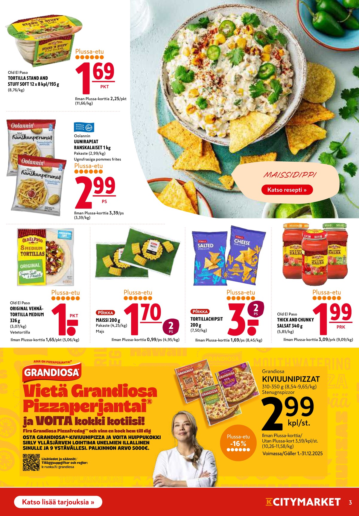 Katso ketjun K-Citymarket tarjouslehti viikolta 1 sivustolla Viikkotarjoukset.fi. Löydät monia hyviä tarjouksia erilaisista tuotteista, esimerkiksi tortilla wraps old el paso tai perunavalmisteet oolannin. Lue tarjouslehti täältä! Sivu 3