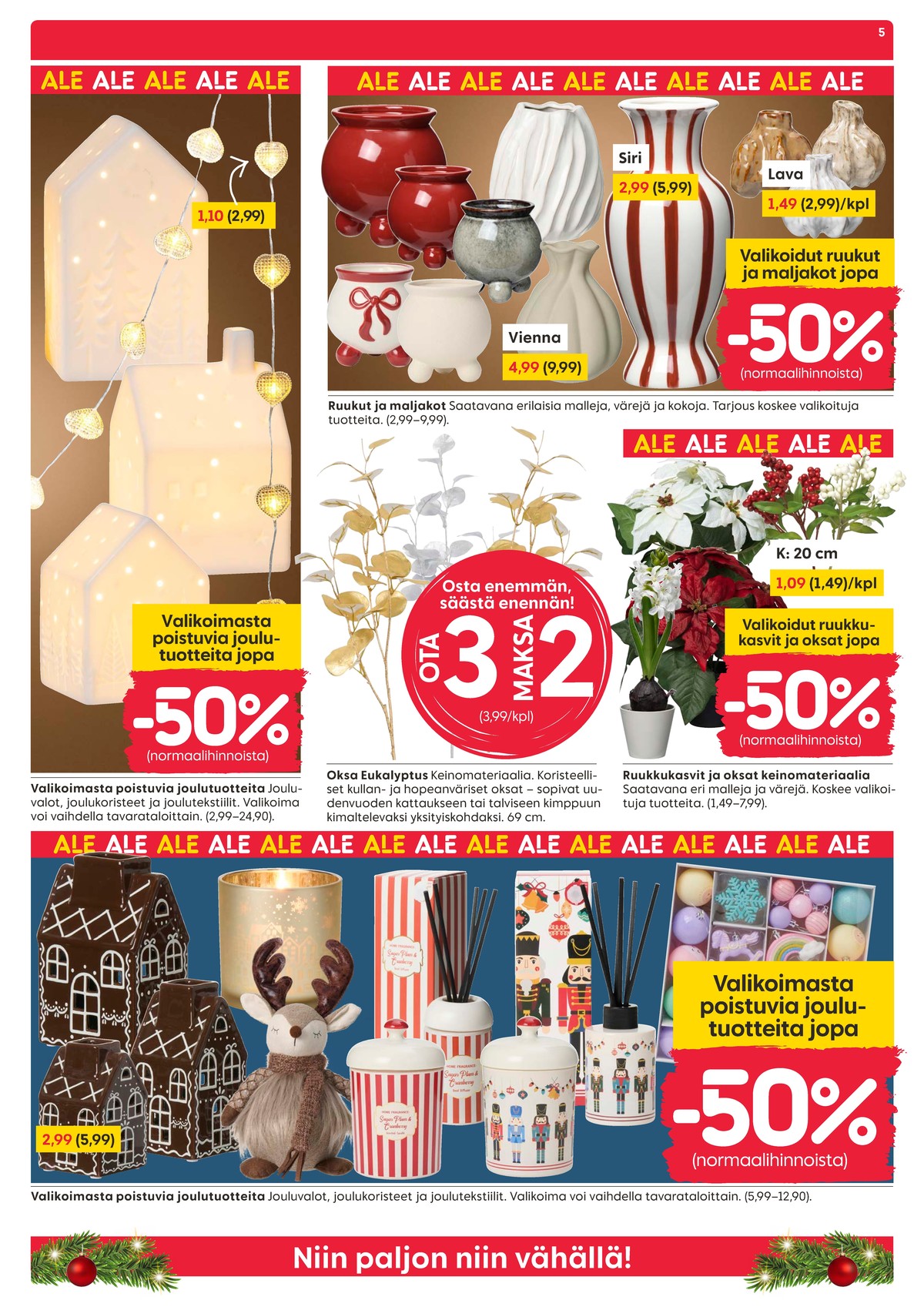 Katso ketjun Rusta tarjouslehti viikolta 1 sivustolla Viikkotarjoukset.fi. Löydät monia hyviä tarjouksia erilaisista tuotteista. Lue tarjouslehti täältä! Sivu 5