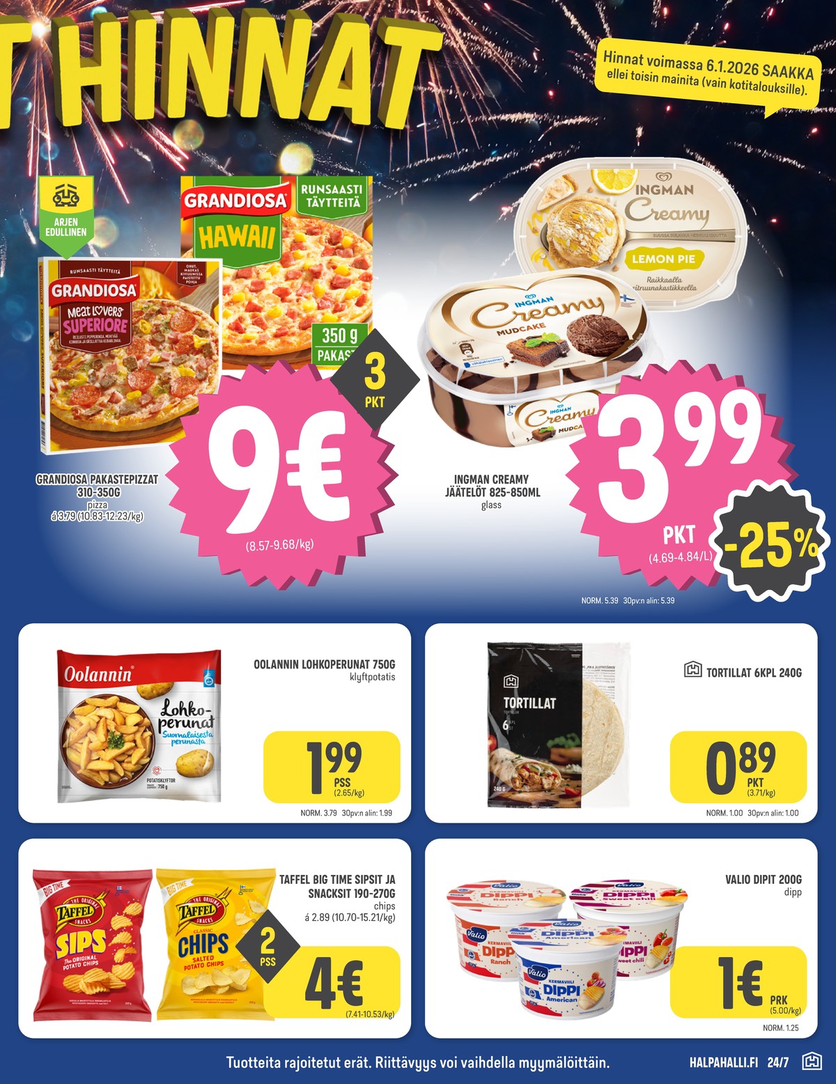 Katso ketjun Halpa Halli tarjouslehti viikolta 1 sivustolla Viikkotarjoukset.fi. Löydät monia hyviä tarjouksia erilaisista tuotteista. Lue tarjouslehti täältä! Sivu 3