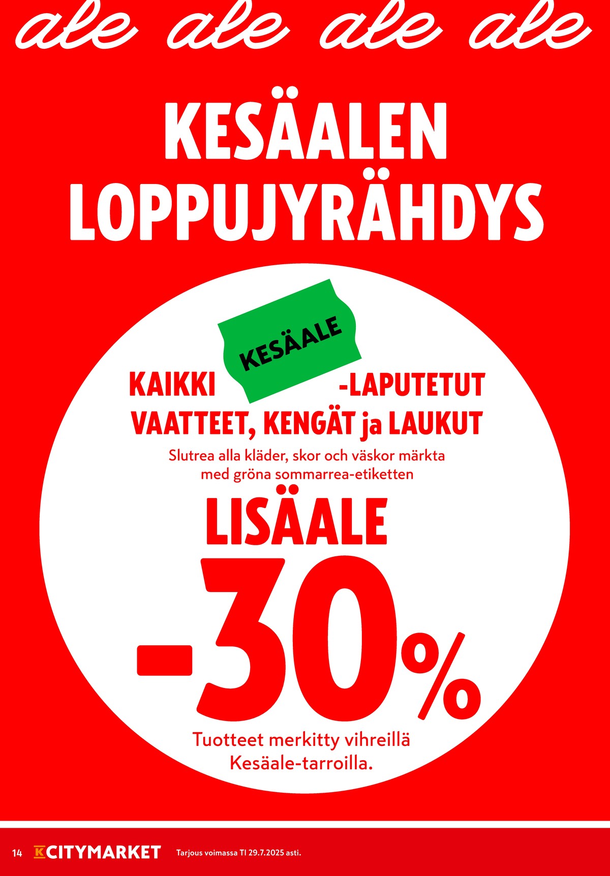 Katso ketjun K-Citymarket tarjouslehti viikolta 30 sivustolla Viikkotarjoukset.fi. Löydät monia hyviä tarjouksia erilaisista tuotteista. Lue tarjouslehti täältä! Sivu 14