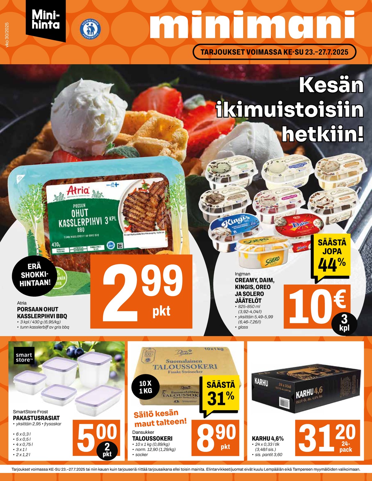 Katso ketjun Minimani tarjouslehti viikolta 30 sivustolla Viikkotarjoukset.fi. Löydät monia hyviä tarjouksia erilaisista tuotteista, esimerkiksi jälkiruokajäätelöt creamy tai jälkiruokajäätelöt daim. Lue tarjouslehti täältä! Sivu 1