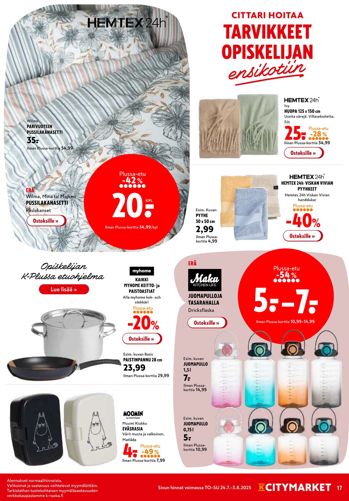 Katso ketjun K-Citymarket tarjouslehti viikolta 30 sivustolla Viikkotarjoukset.fi. Löydät monia hyviä tarjouksia erilaisista tuotteista. Lue tarjouslehti täältä! Sivu 17