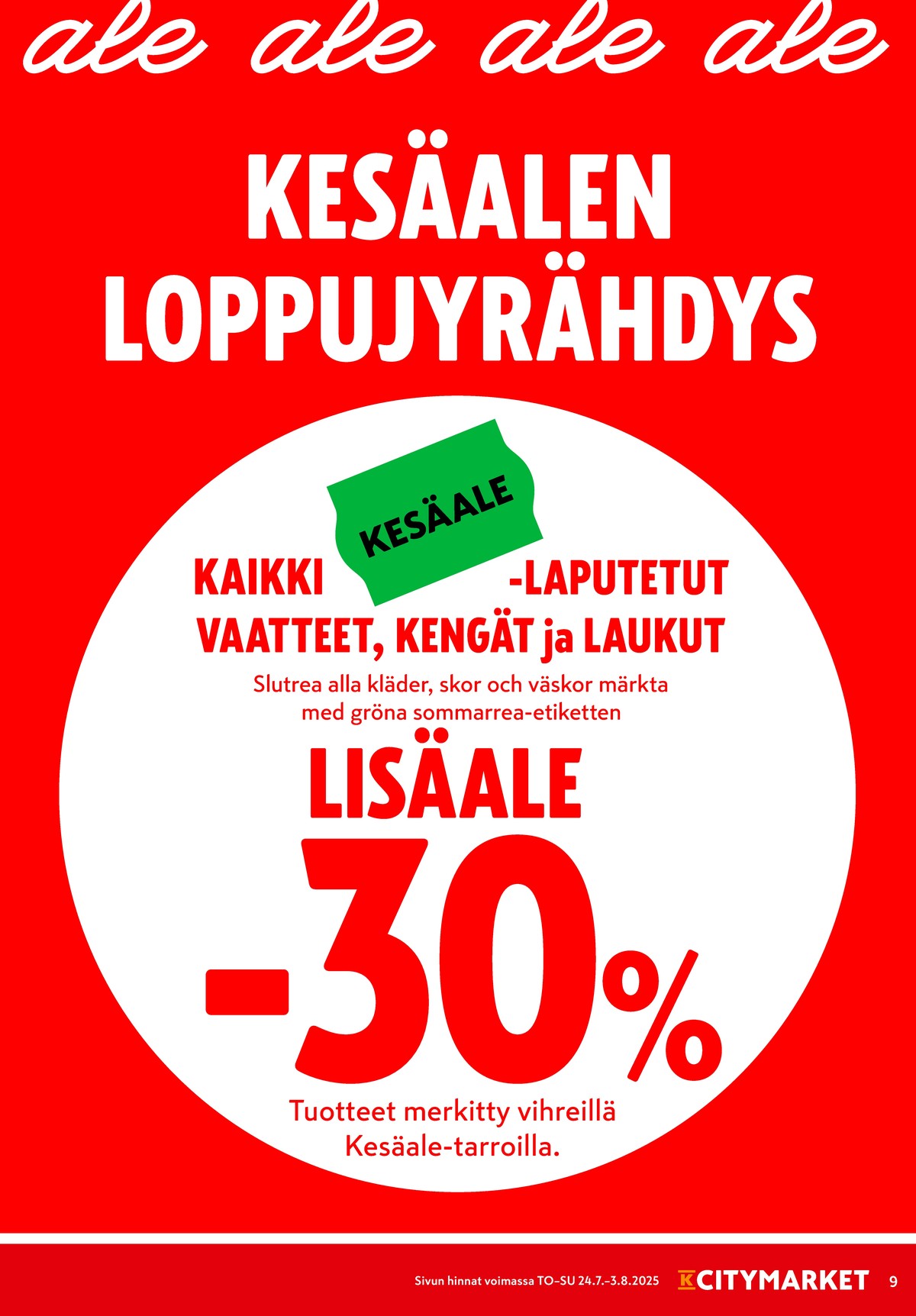 Katso ketjun K-Citymarket tarjouslehti viikolta 30 sivustolla Viikkotarjoukset.fi. Löydät monia hyviä tarjouksia erilaisista tuotteista. Lue tarjouslehti täältä! Sivu 9
