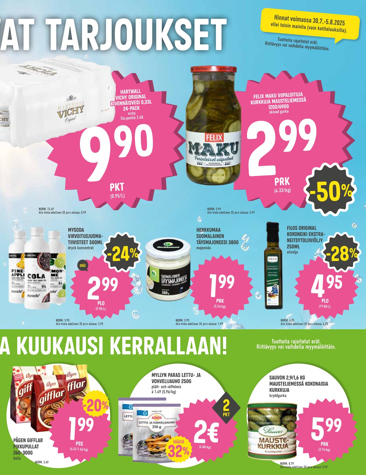 Katso ketjun Halpa Halli tarjouslehti viikolta 31 sivustolla Viikkotarjoukset.fi. Löydät monia hyviä tarjouksia erilaisista tuotteista, esimerkiksi kivennäisvesi 24 pk vichy original tai maustekurkut felix. Lue tarjouslehti täältä! Sivu 5