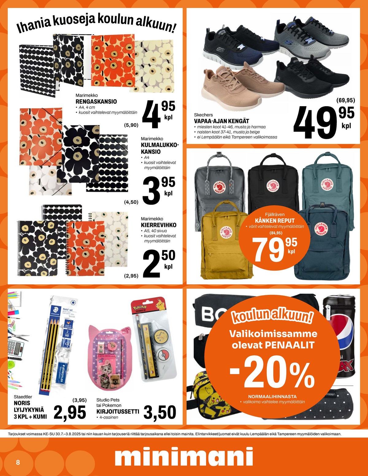Katso ketjun Minimani tarjouslehti viikolta 31 sivustolla Viikkotarjoukset.fi. Löydät monia hyviä tarjouksia erilaisista tuotteista, esimerkiksi kansiot marimekko tai kansiot marimekko. Lue tarjouslehti täältä! Sivu 8
