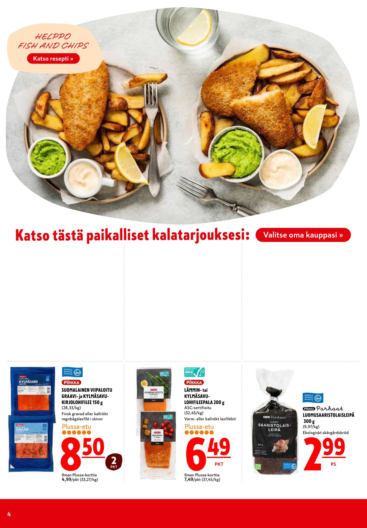 Katso ketjun K-Citymarket tarjouslehti viikolta 31 sivustolla Viikkotarjoukset.fi. Löydät monia hyviä tarjouksia erilaisista tuotteista, esimerkiksi suolakalat pirkka tai savukalat pirkka. Lue tarjouslehti täältä! Sivu 4