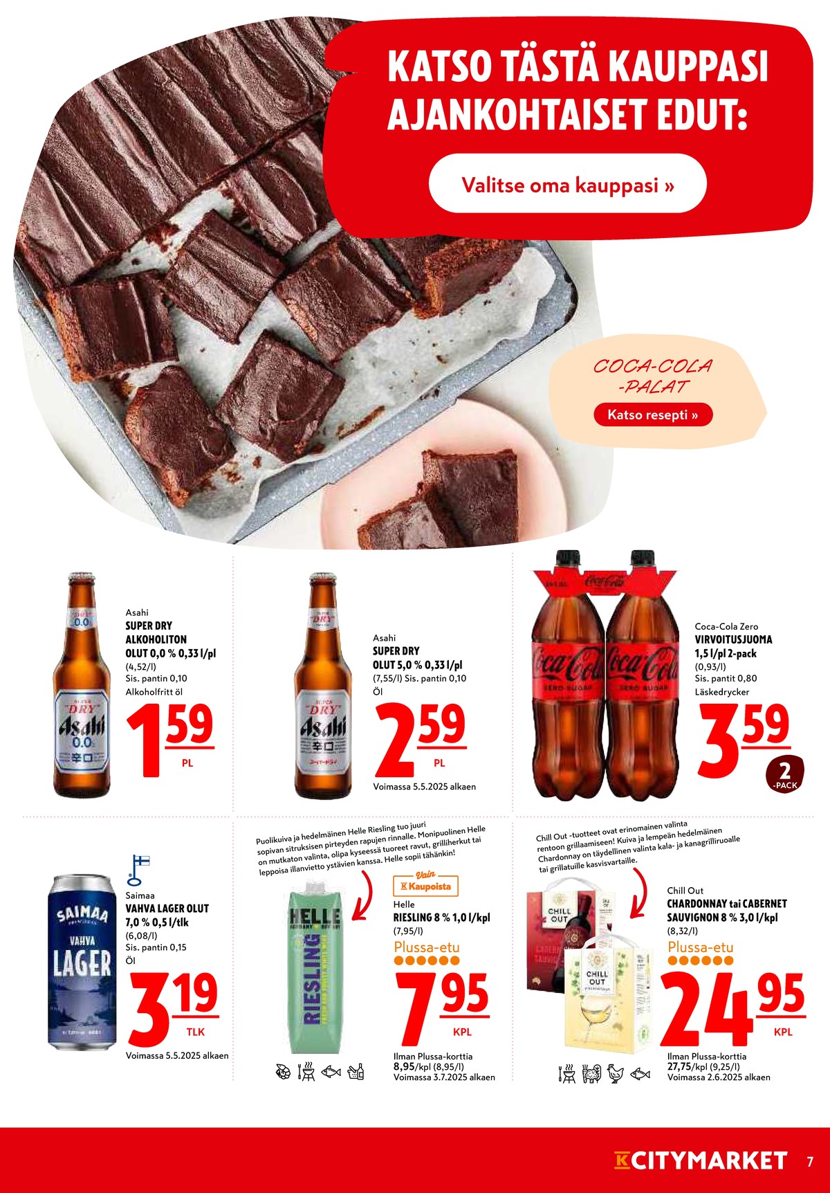 Katso ketjun K-Citymarket tarjouslehti viikolta 31 sivustolla Viikkotarjoukset.fi. Löydät monia hyviä tarjouksia erilaisista tuotteista, esimerkiksi alkoholittomat oluet asahi tai olut asahi. Lue tarjouslehti täältä! Sivu 7
