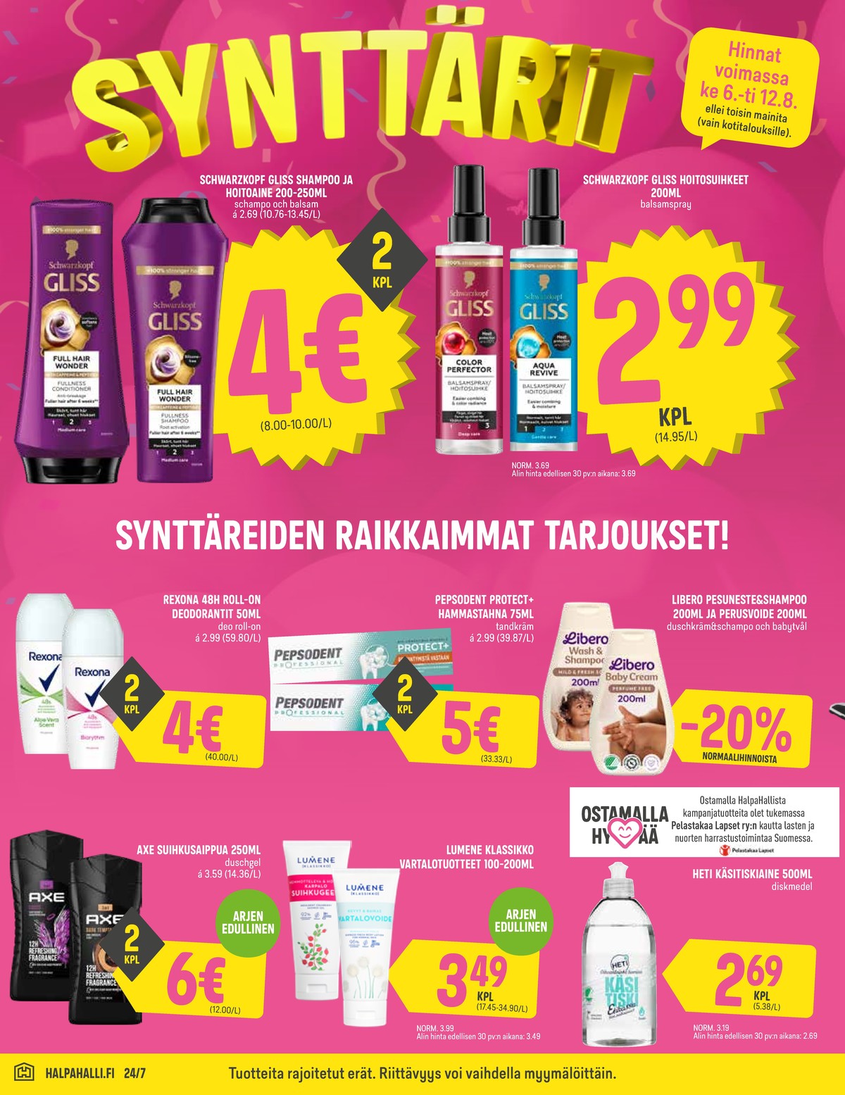 Katso ketjun Halpa Halli tarjouslehti viikolta 32 sivustolla Viikkotarjoukset.fi. Löydät monia hyviä tarjouksia erilaisista tuotteista. Lue tarjouslehti täältä! Sivu 6