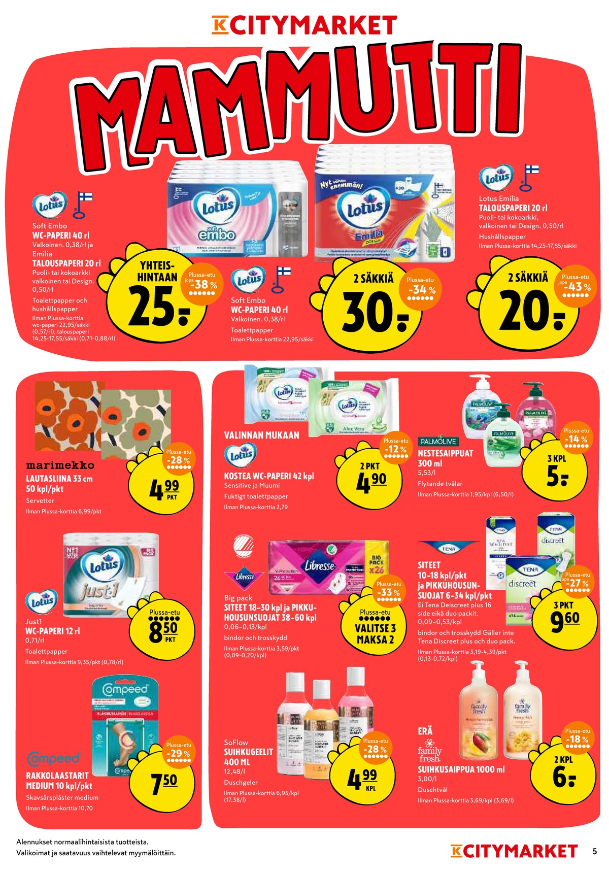 Katso ketjun K-Citymarket tarjouslehti viikolta 33 sivustolla Viikkotarjoukset.fi. Löydät monia hyviä tarjouksia erilaisista tuotteista, esimerkiksi lautasliinat marimekko tai wc-paperit just1. Lue tarjouslehti täältä! Sivu 5