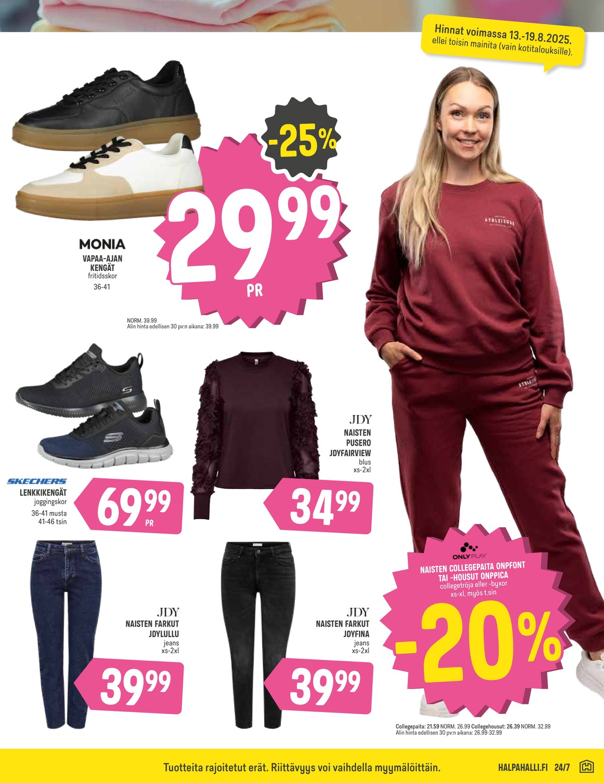 Katso ketjun Halpa Halli tarjouslehti viikolta 33 sivustolla Viikkotarjoukset.fi. Löydät monia hyviä tarjouksia erilaisista tuotteista. Lue tarjouslehti täältä! Sivu 11