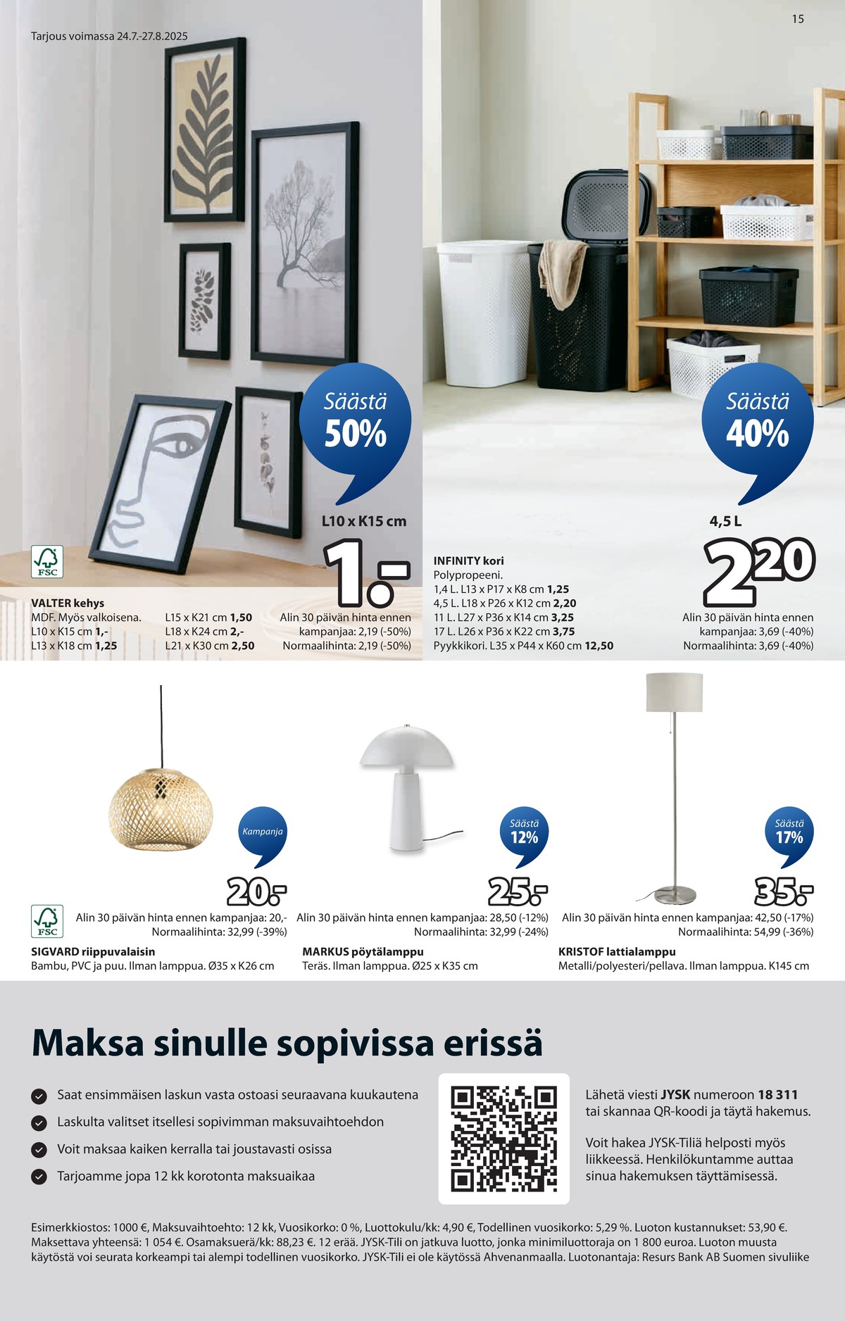 Katso ketjun Jysk tarjouslehti viikolta 34 sivustolla Viikkotarjoukset.fi. Löydät monia hyviä tarjouksia erilaisista tuotteista. Lue tarjouslehti täältä! Sivu 16
