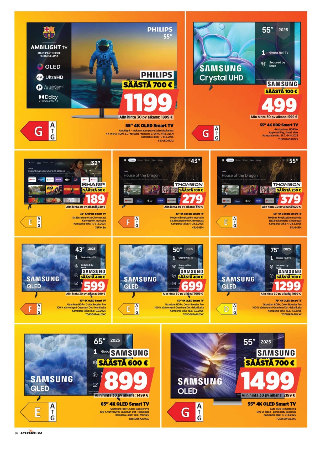 Katso ketjun Power tarjouslehti viikolta 34 sivustolla Viikkotarjoukset.fi. Löydät monia hyviä tarjouksia erilaisista tuotteista, esimerkiksi tv samsung tai tv philips. Lue tarjouslehti täältä! Sivu 14
