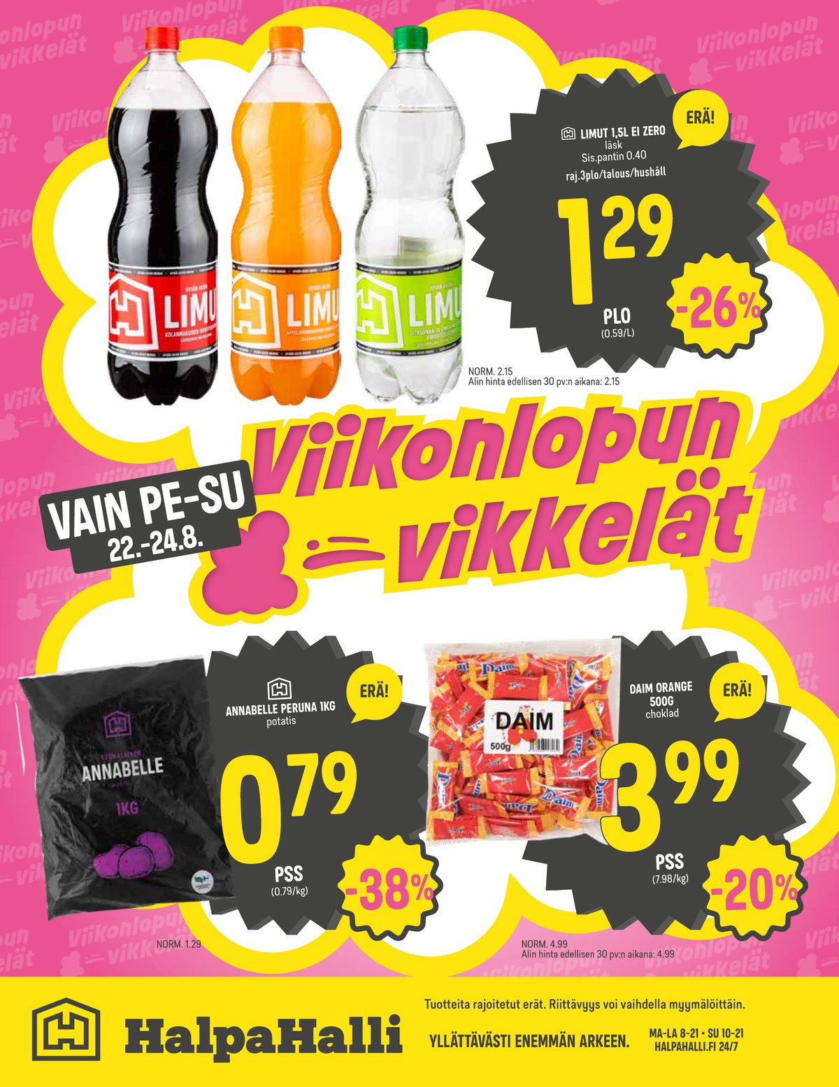 Katso ketjun Halpa Halli tarjouslehti viikolta 34 sivustolla Viikkotarjoukset.fi. Löydät monia hyviä tarjouksia erilaisista tuotteista. Lue tarjouslehti täältä! Sivu 12