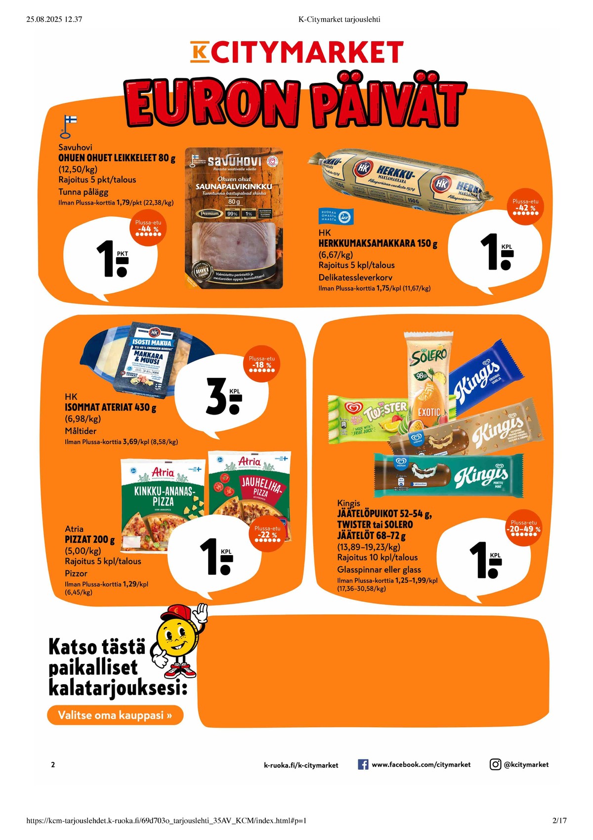 Katso ketjun K-Citymarket tarjouslehti viikolta 35 sivustolla Viikkotarjoukset.fi. Löydät monia hyviä tarjouksia erilaisista tuotteista. Lue tarjouslehti täältä! Sivu 2