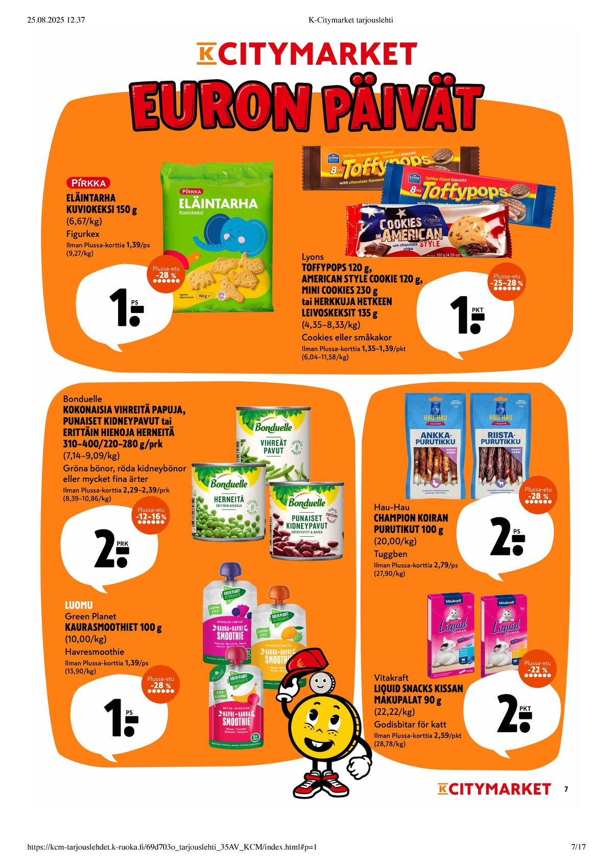 Katso ketjun K-Citymarket tarjouslehti viikolta 35 sivustolla Viikkotarjoukset.fi. Löydät monia hyviä tarjouksia erilaisista tuotteista. Lue tarjouslehti täältä! Sivu 7