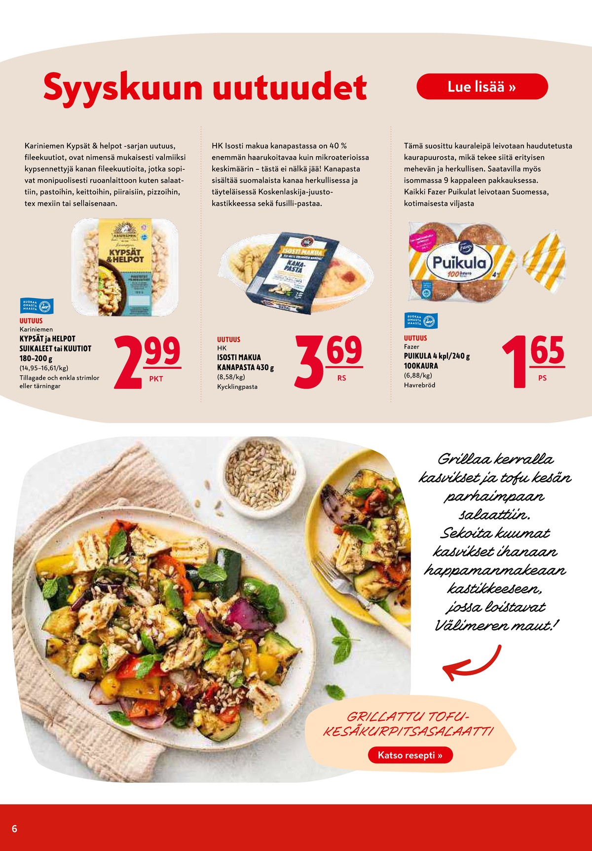 Katso ketjun K-Citymarket tarjouslehti viikolta 35 sivustolla Viikkotarjoukset.fi. Löydät monia hyviä tarjouksia erilaisista tuotteista, esimerkiksi kaurapalat fazer puikula tai valmisruoat hk. Lue tarjouslehti täältä! Sivu 6