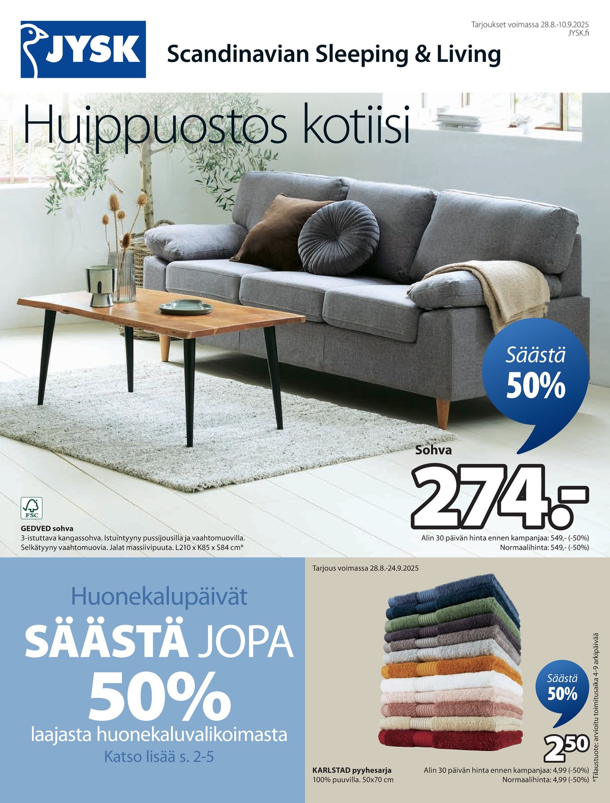 Katso ketjun Jysk tarjouslehti viikolta 36 sivustolla Viikkotarjoukset.fi. Löydät monia hyviä tarjouksia erilaisista tuotteista. Lue tarjouslehti täältä! Sivu 2