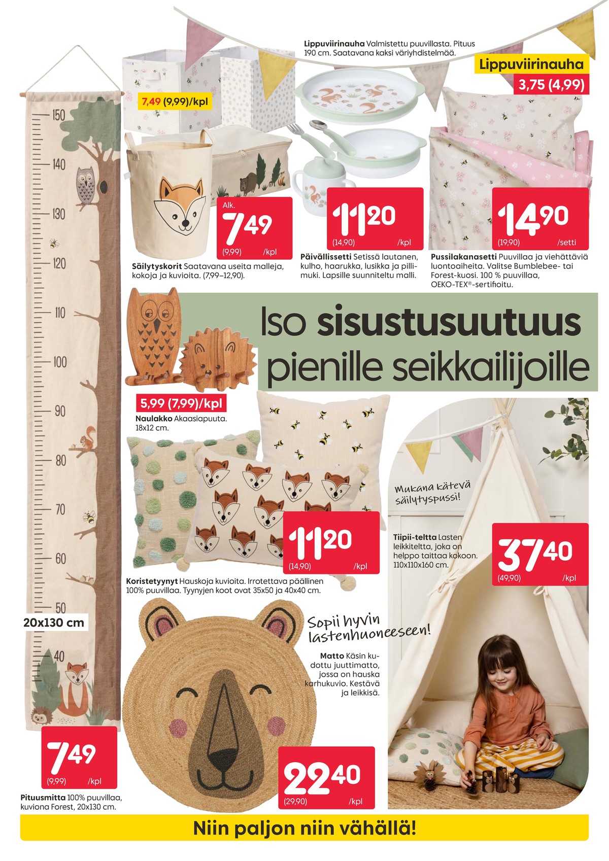 Katso ketjun Rusta tarjouslehti viikolta 36 sivustolla Viikkotarjoukset.fi. Löydät monia hyviä tarjouksia erilaisista tuotteista, esimerkiksi pussilakanasetti ei määritelty tai sisustustyynyt ei määritelty. Lue tarjouslehti täältä! Sivu 5