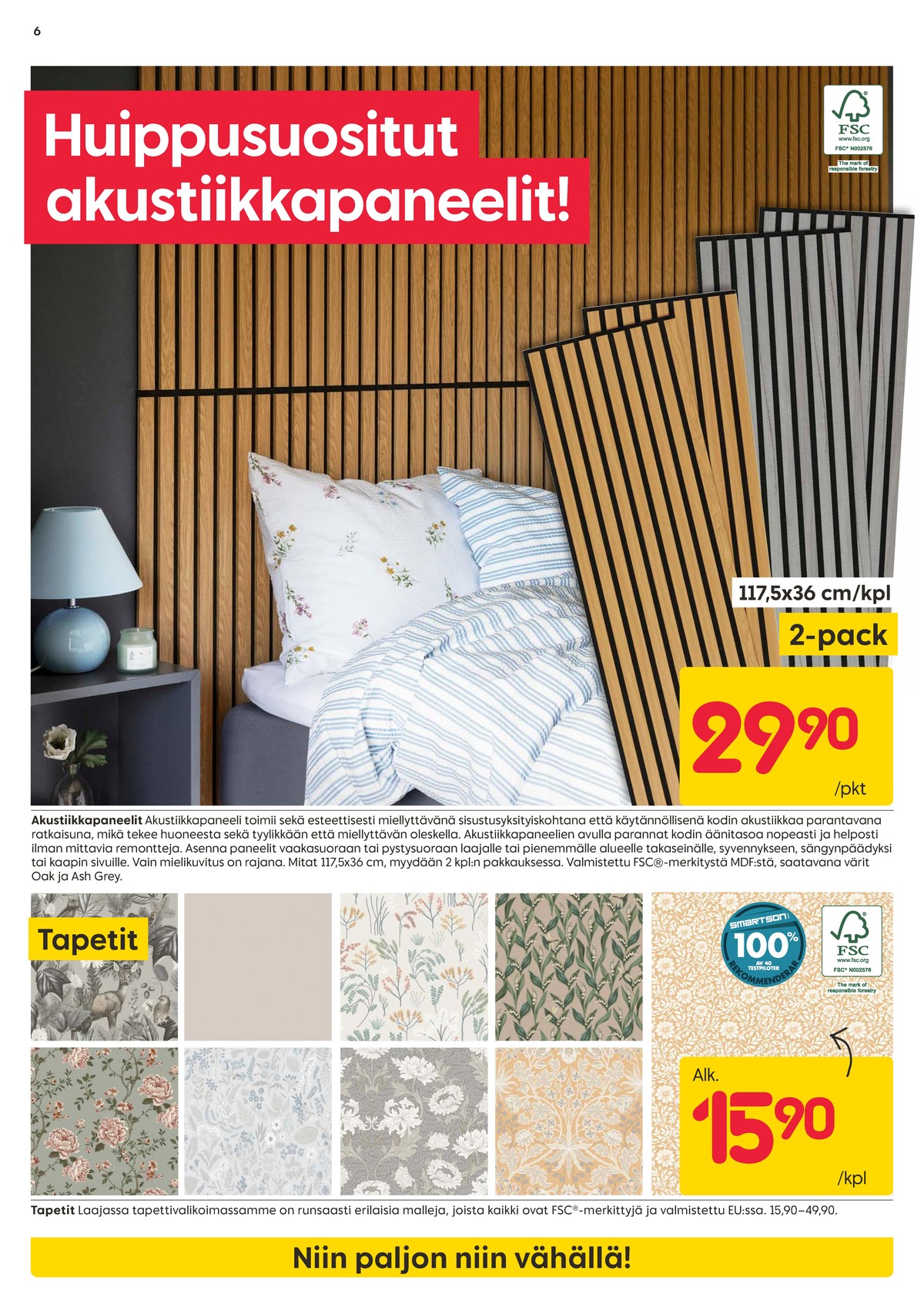 Katso ketjun Rusta tarjouslehti viikolta 36 sivustolla Viikkotarjoukset.fi. Löydät monia hyviä tarjouksia erilaisista tuotteista, esimerkiksi paneelit ei määritelty tai tapetit ei määritelty. Lue tarjouslehti täältä! Sivu 6