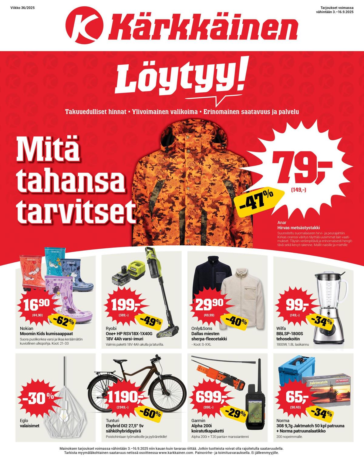 Katso ketjun Kärkkäinen tarjouslehti viikolta 37 sivustolla Viikkotarjoukset.fi. Löydät monia hyviä tarjouksia erilaisista tuotteista, esimerkiksi varsi-imurit ryobi tai valaisimet eglo. Lue tarjouslehti täältä! Sivu 1