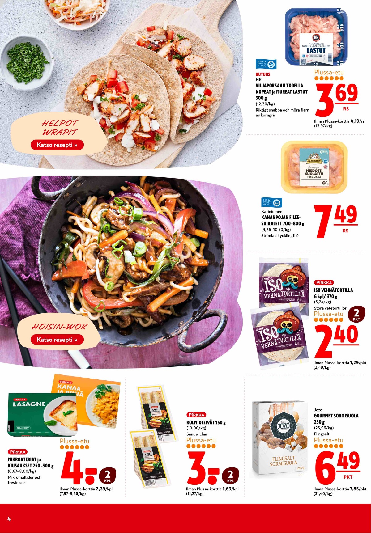 Katso ketjun K-Citymarket tarjouslehti viikolta 37 sivustolla Viikkotarjoukset.fi. Löydät monia hyviä tarjouksia erilaisista tuotteista, esimerkiksi tortilla wraps pirkka tai suola jozo. Lue tarjouslehti täältä! Sivu 4