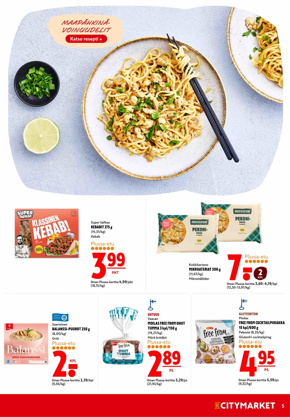 Katso ketjun K-Citymarket tarjouslehti viikolta 37 sivustolla Viikkotarjoukset.fi. Löydät monia hyviä tarjouksia erilaisista tuotteista, esimerkiksi puurot saarioinen tai valmisruoat kokkikartano. Lue tarjouslehti täältä! Sivu 5