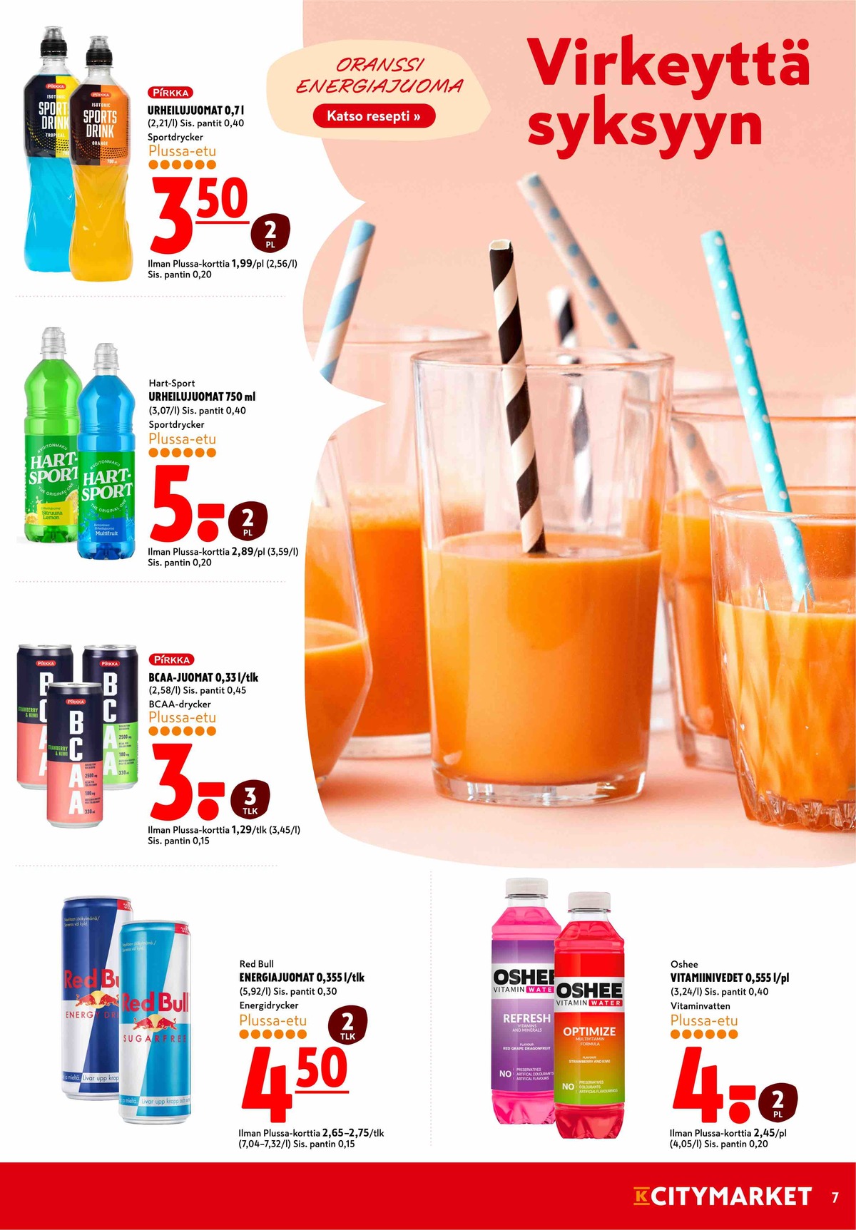 Katso ketjun K-Citymarket tarjouslehti viikolta 37 sivustolla Viikkotarjoukset.fi. Löydät monia hyviä tarjouksia erilaisista tuotteista, esimerkiksi vitamiinivedet oshee tai energiajuomat red bull. Lue tarjouslehti täältä! Sivu 7
