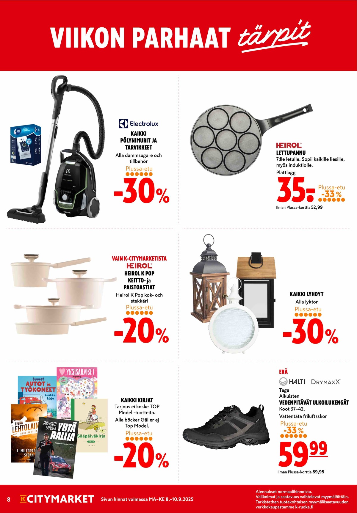 Katso ketjun K-Citymarket tarjouslehti viikolta 37 sivustolla Viikkotarjoukset.fi. Löydät monia hyviä tarjouksia erilaisista tuotteista, esimerkiksi lyhdyt ei määritelty tai paisto- ja keittoastiat heirol. Lue tarjouslehti täältä! Sivu 8