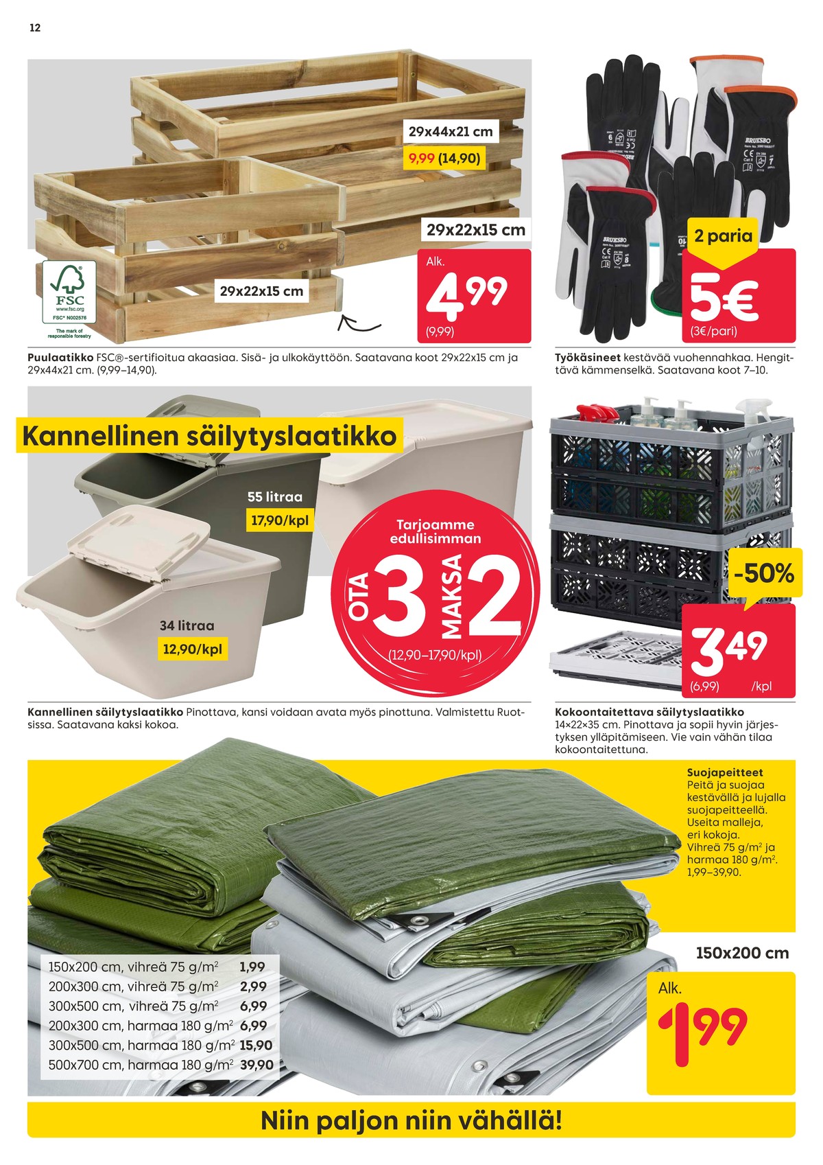 Katso ketjun Rusta tarjouslehti viikolta 37 sivustolla Viikkotarjoukset.fi. Löydät monia hyviä tarjouksia erilaisista tuotteista, esimerkiksi säilytyslaatikot ei määritelty tai säilytyslaatikot ei määritelty. Lue tarjouslehti täältä! Sivu 12
