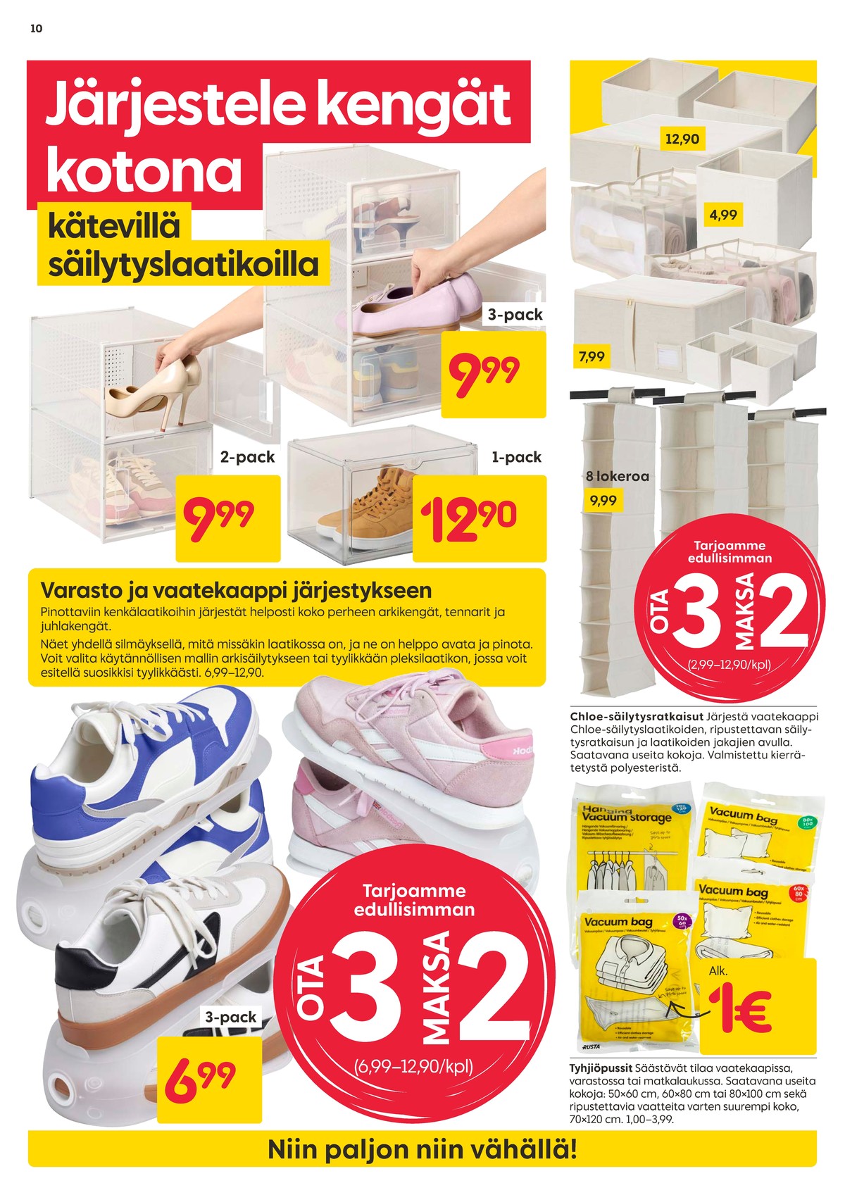 Katso ketjun Rusta tarjouslehti viikolta 37 sivustolla Viikkotarjoukset.fi. Löydät monia hyviä tarjouksia erilaisista tuotteista, esimerkiksi tyhjiösäilytyspussit ei määritelty tai säilytyslaatikot ei määritelty. Lue tarjouslehti täältä! Sivu 10