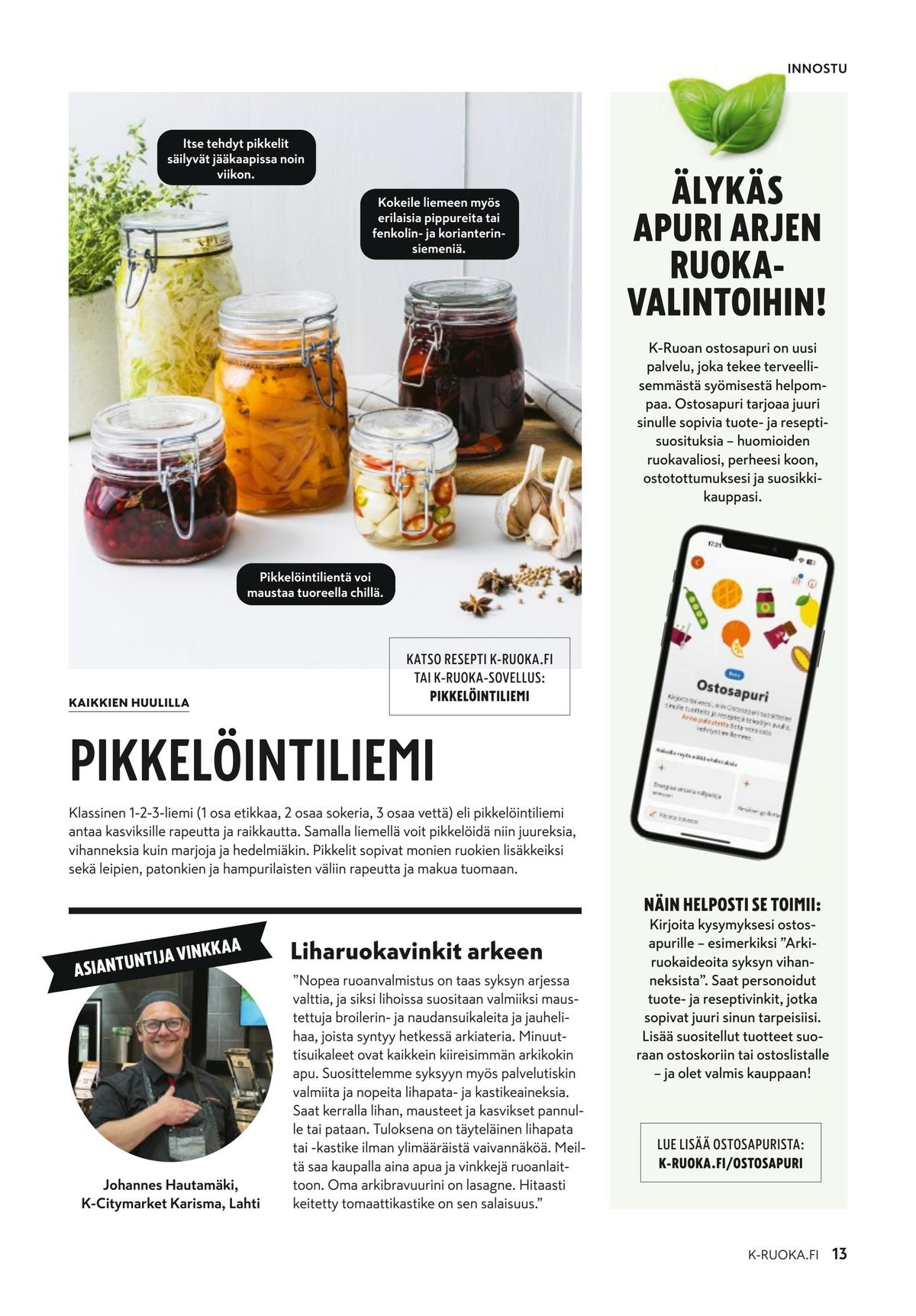 Katso ketjun K-Ruoka tarjouslehti viikolta 37 sivustolla Viikkotarjoukset.fi. Löydät monia hyviä tarjouksia erilaisista tuotteista. Lue tarjouslehti täältä! Sivu 13