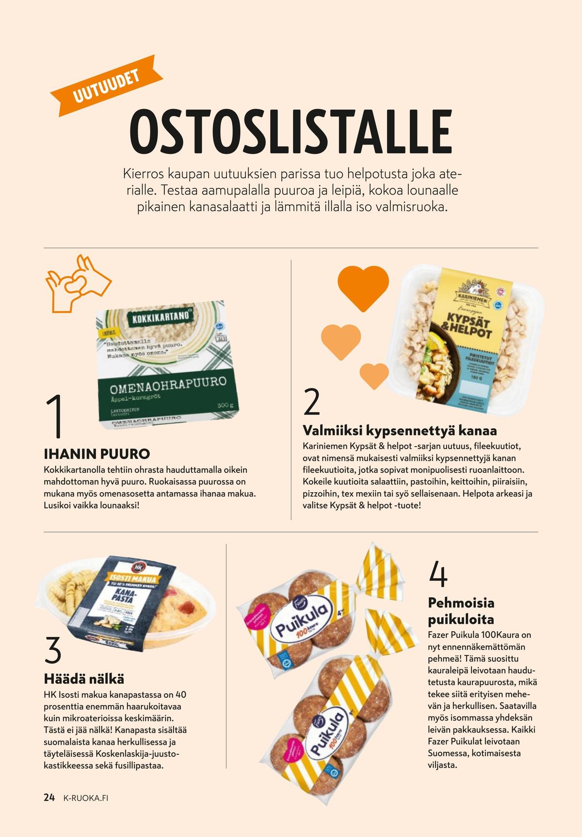 Katso ketjun K-Ruoka tarjouslehti viikolta 37 sivustolla Viikkotarjoukset.fi. Löydät monia hyviä tarjouksia erilaisista tuotteista. Lue tarjouslehti täältä! Sivu 24