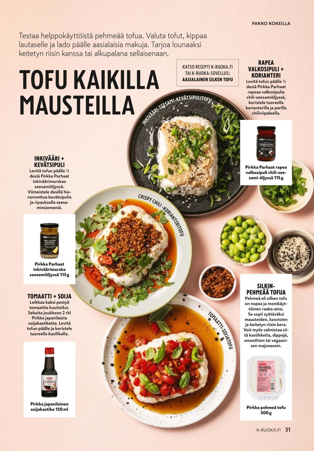 Katso ketjun K-Ruoka tarjouslehti viikolta 37 sivustolla Viikkotarjoukset.fi. Löydät monia hyviä tarjouksia erilaisista tuotteista. Lue tarjouslehti täältä! Sivu 31