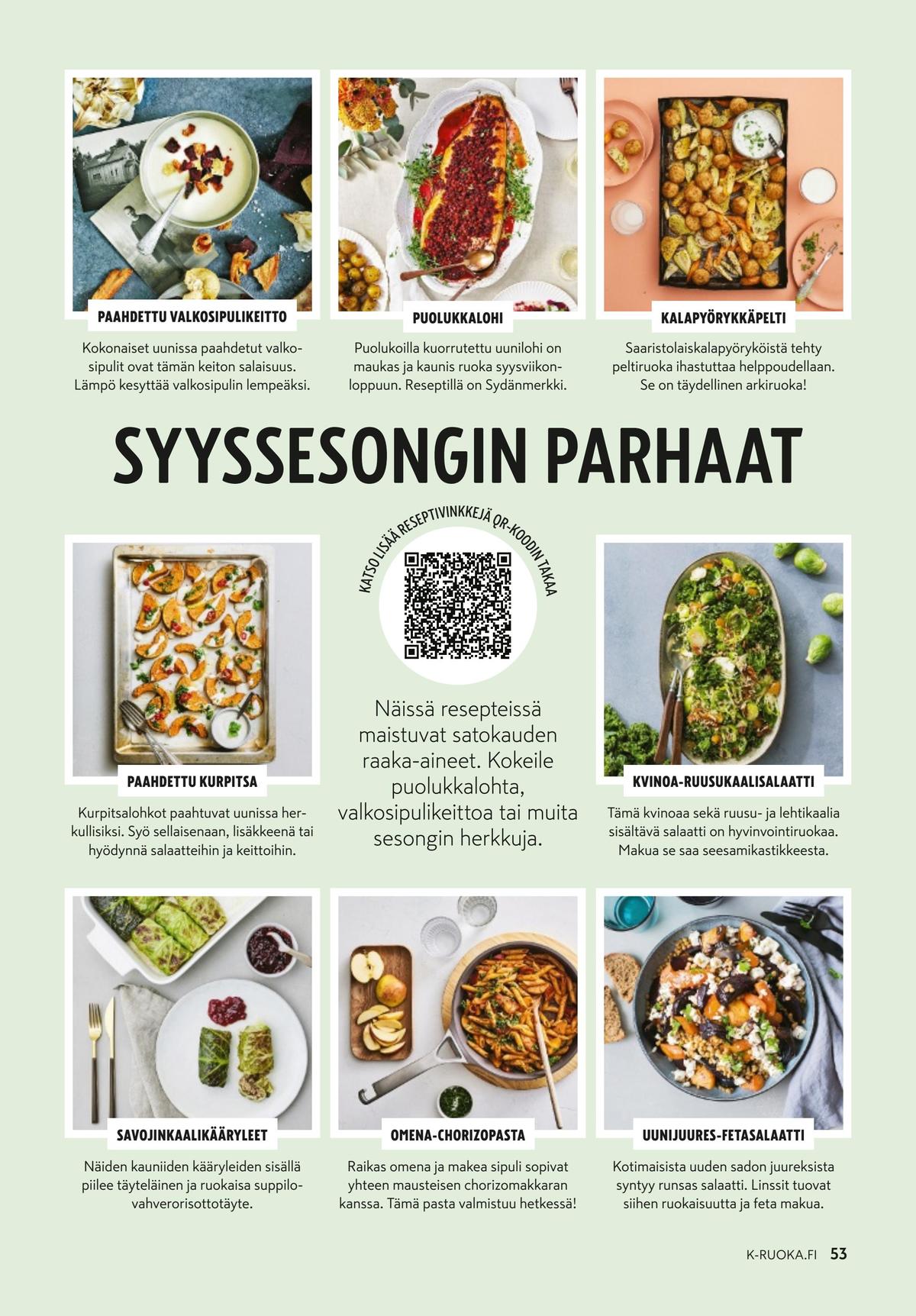Katso ketjun K-Ruoka tarjouslehti viikolta 37 sivustolla Viikkotarjoukset.fi. Löydät monia hyviä tarjouksia erilaisista tuotteista. Lue tarjouslehti täältä! Sivu 53