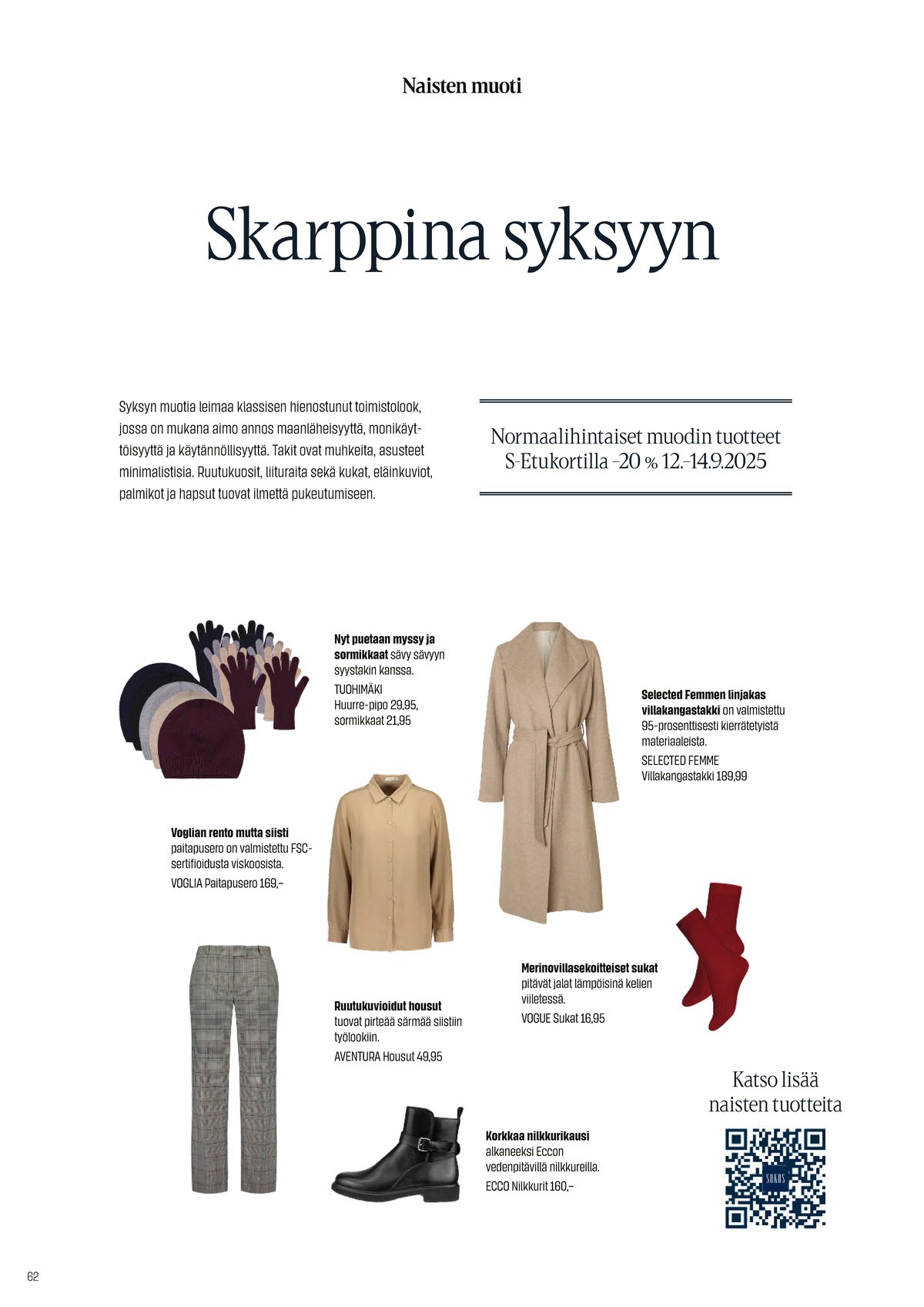 Katso ketjun Sokos tarjouslehti viikolta 38 sivustolla Viikkotarjoukset.fi. Löydät monia hyviä tarjouksia erilaisista tuotteista. Lue tarjouslehti täältä! Sivu 62