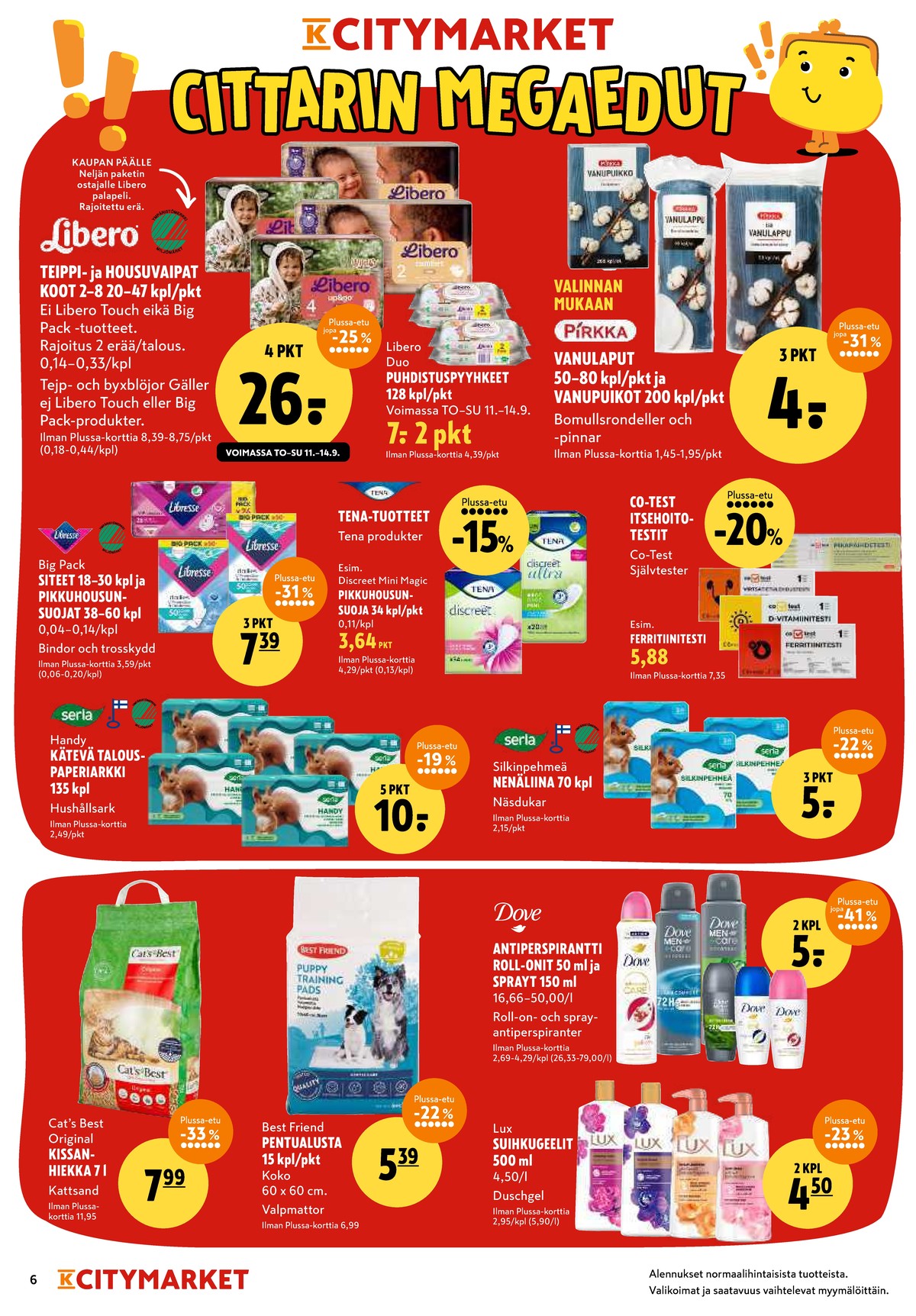 Katso ketjun K-Citymarket tarjouslehti viikolta 38 sivustolla Viikkotarjoukset.fi. Löydät monia hyviä tarjouksia erilaisista tuotteista, esimerkiksi deodorant roll-on dove tai nenäliinat serla. Lue tarjouslehti täältä! Sivu 6