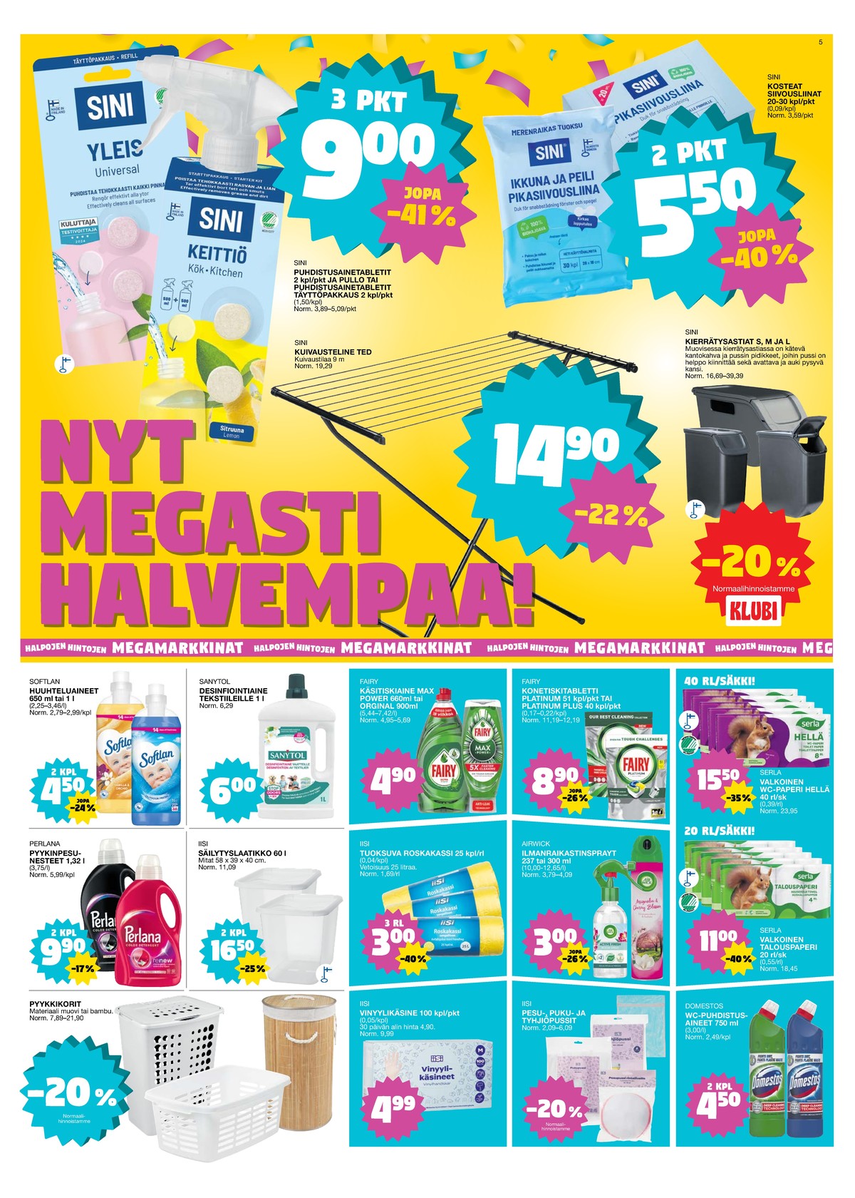 Katso ketjun Tokmanni tarjouslehti viikolta 39 sivustolla Viikkotarjoukset.fi. Löydät monia hyviä tarjouksia erilaisista tuotteista, esimerkiksi pyykkikorit ei määritelty tai ilmanraikastimet airwick. Lue tarjouslehti täältä! Sivu 5
