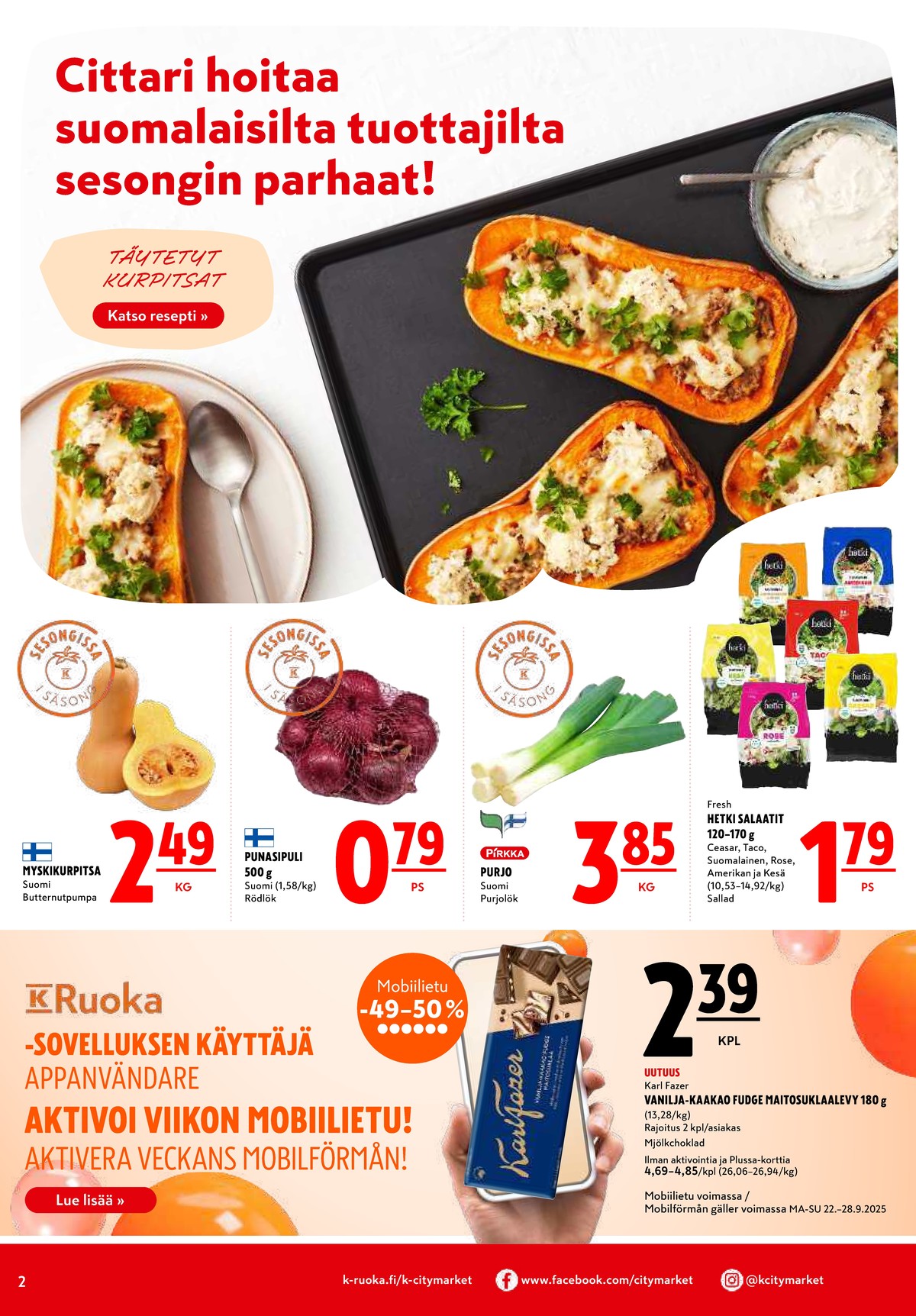 Katso ketjun K-Citymarket tarjouslehti viikolta 39 sivustolla Viikkotarjoukset.fi. Löydät monia hyviä tarjouksia erilaisista tuotteista, esimerkiksi sipulit ei määritelty tai salaatit hetki. Lue tarjouslehti täältä! Sivu 2