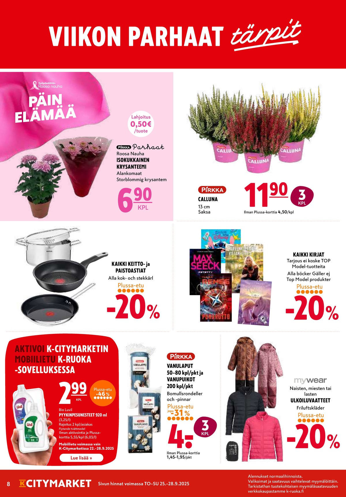 Katso ketjun K-Citymarket tarjouslehti viikolta 39 sivustolla Viikkotarjoukset.fi. Löydät monia hyviä tarjouksia erilaisista tuotteista, esimerkiksi pyykinpesunesteet bio luvil tai ruukkukukat pirkka parhaat. Lue tarjouslehti täältä! Sivu 8