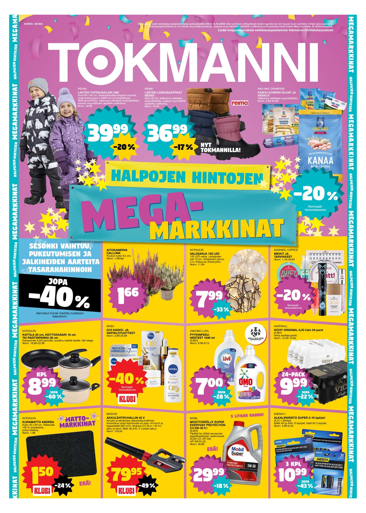 Katso ketjun Tokmanni tarjouslehti viikolta 40 sivustolla Viikkotarjoukset.fi. Löydät monia hyviä tarjouksia erilaisista tuotteista, esimerkiksi koiran ruoka hau hau champion tai makupalat hau hau champion. Lue tarjouslehti täältä! Sivu 1